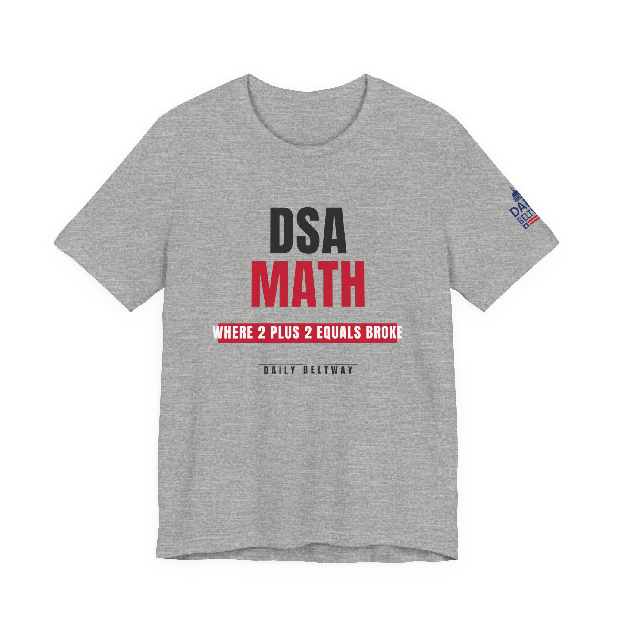 DSA Math T-Shirt — Daily Beltway - Image 25
