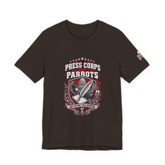 Press Corps Not Parrots T-Shirt — Daily Beltway