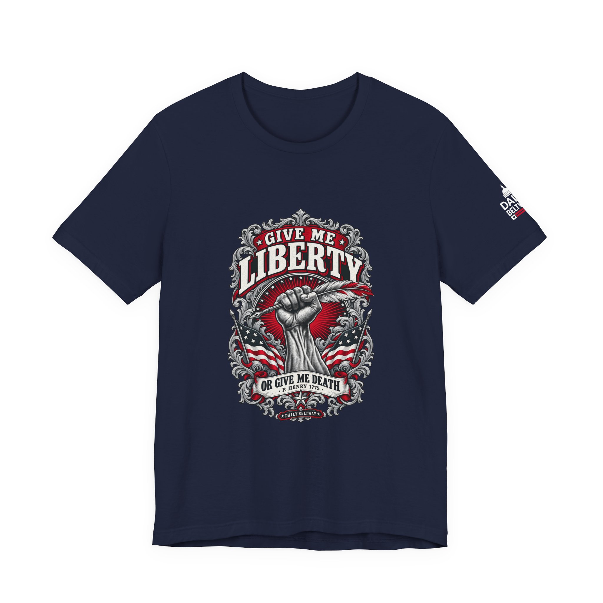 Give Me Liberty T-Shirt — Daily Beltway - Image 29