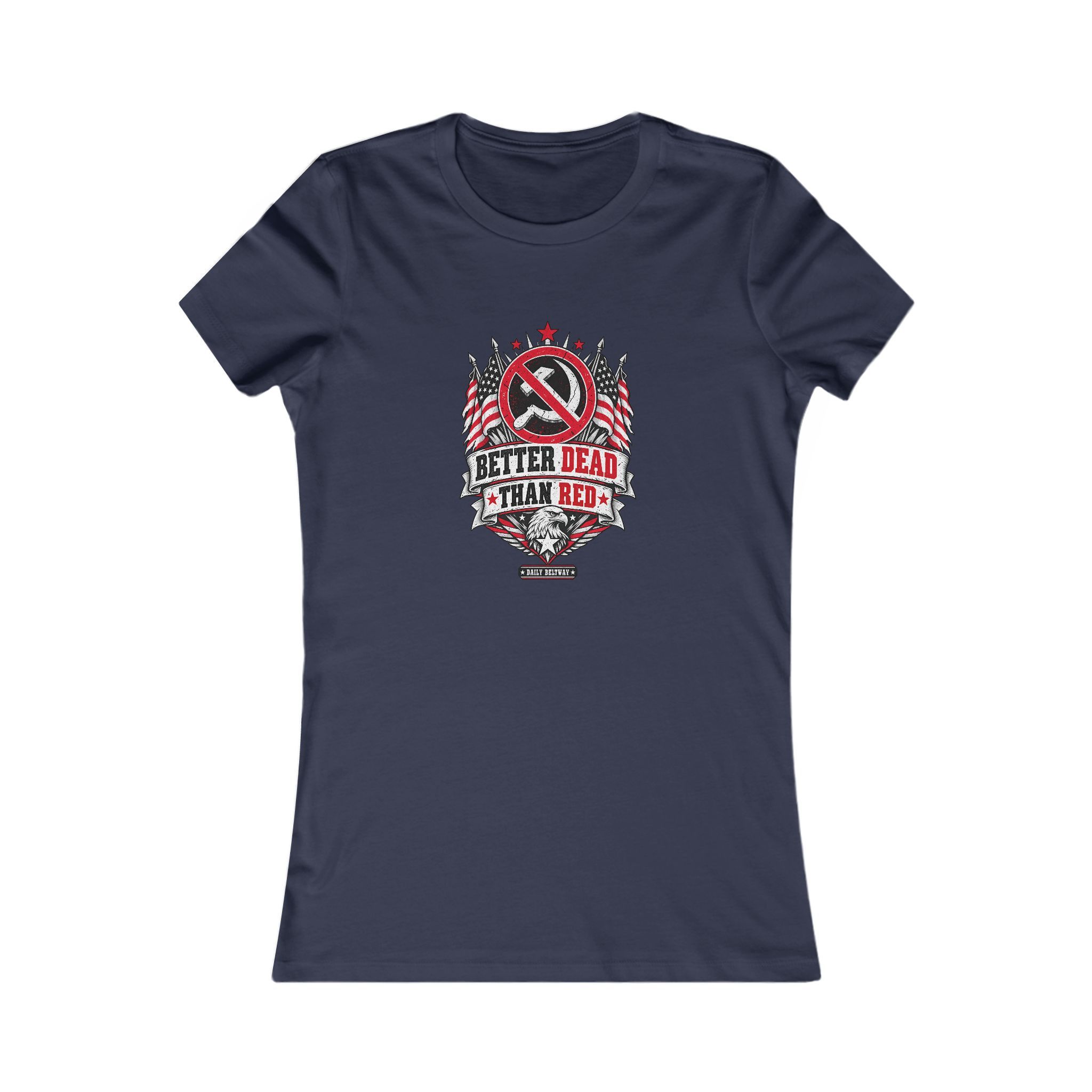 Better Dead Than Red Women's Tee — Daily Beltway - Image 17