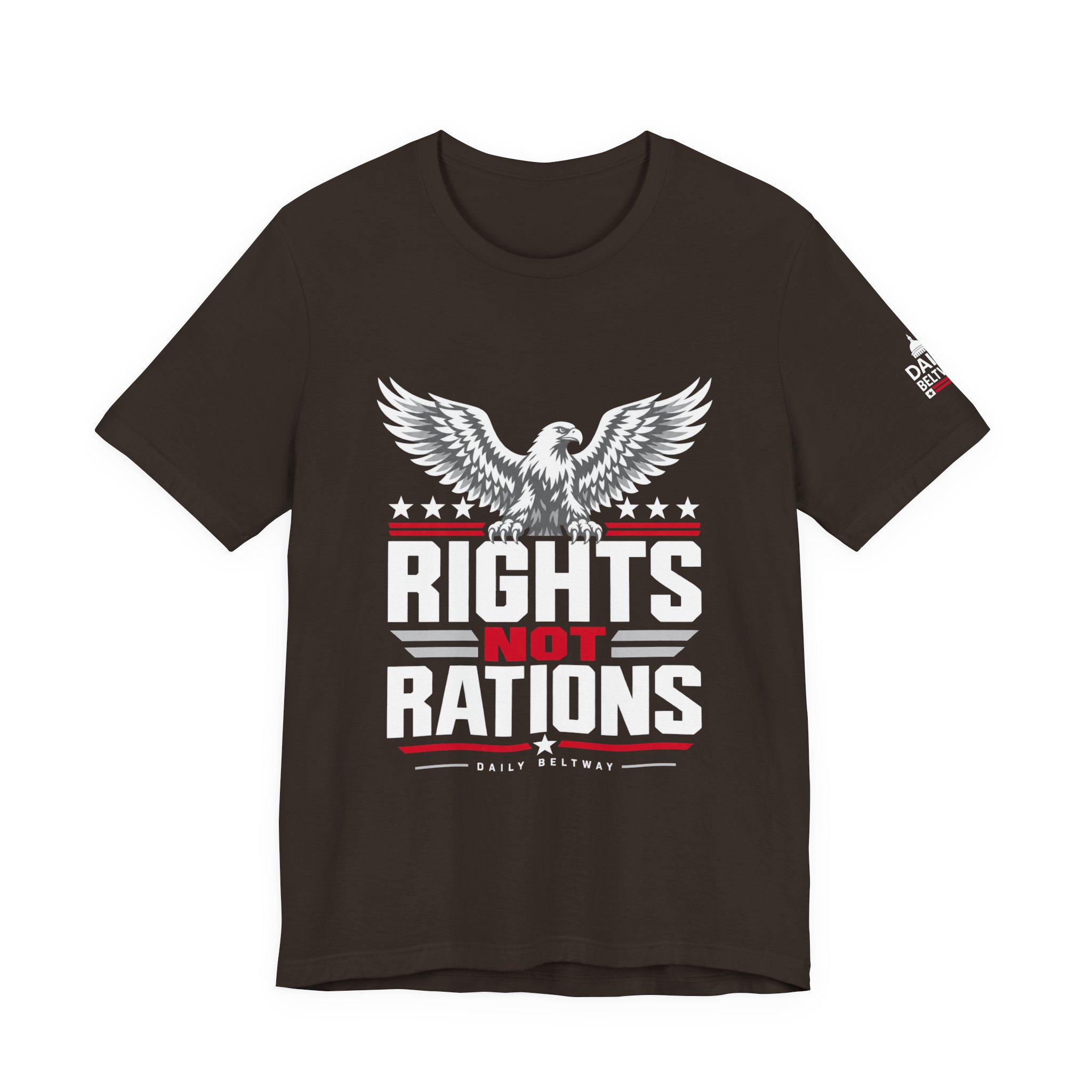 Rights Not Rations T-Shirt — Daily Beltway