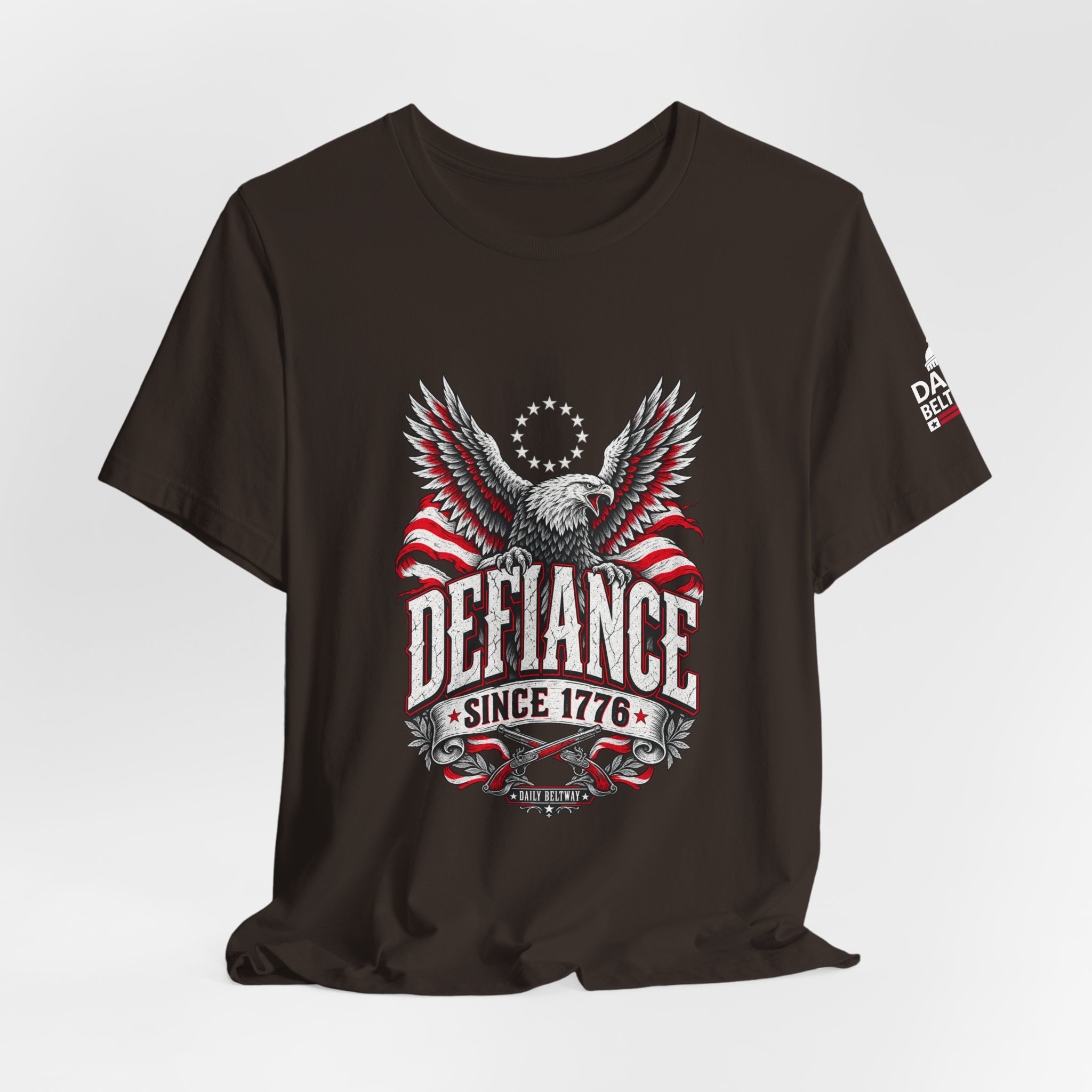 Defiance Since 1776 T-Shirt — Daily Beltway - Image 4