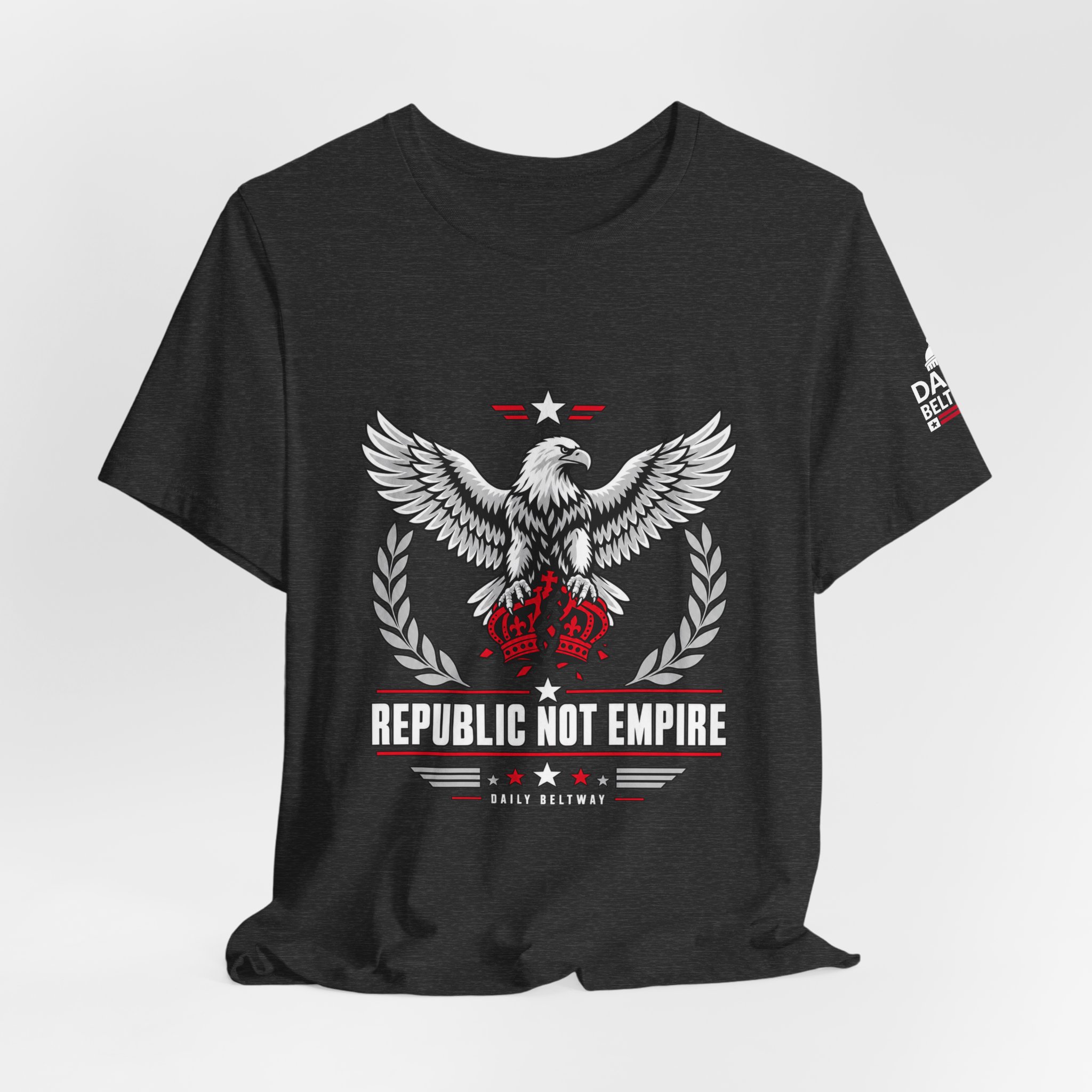 Republic Not Empire T-Shirt — Daily Beltway - Image 28