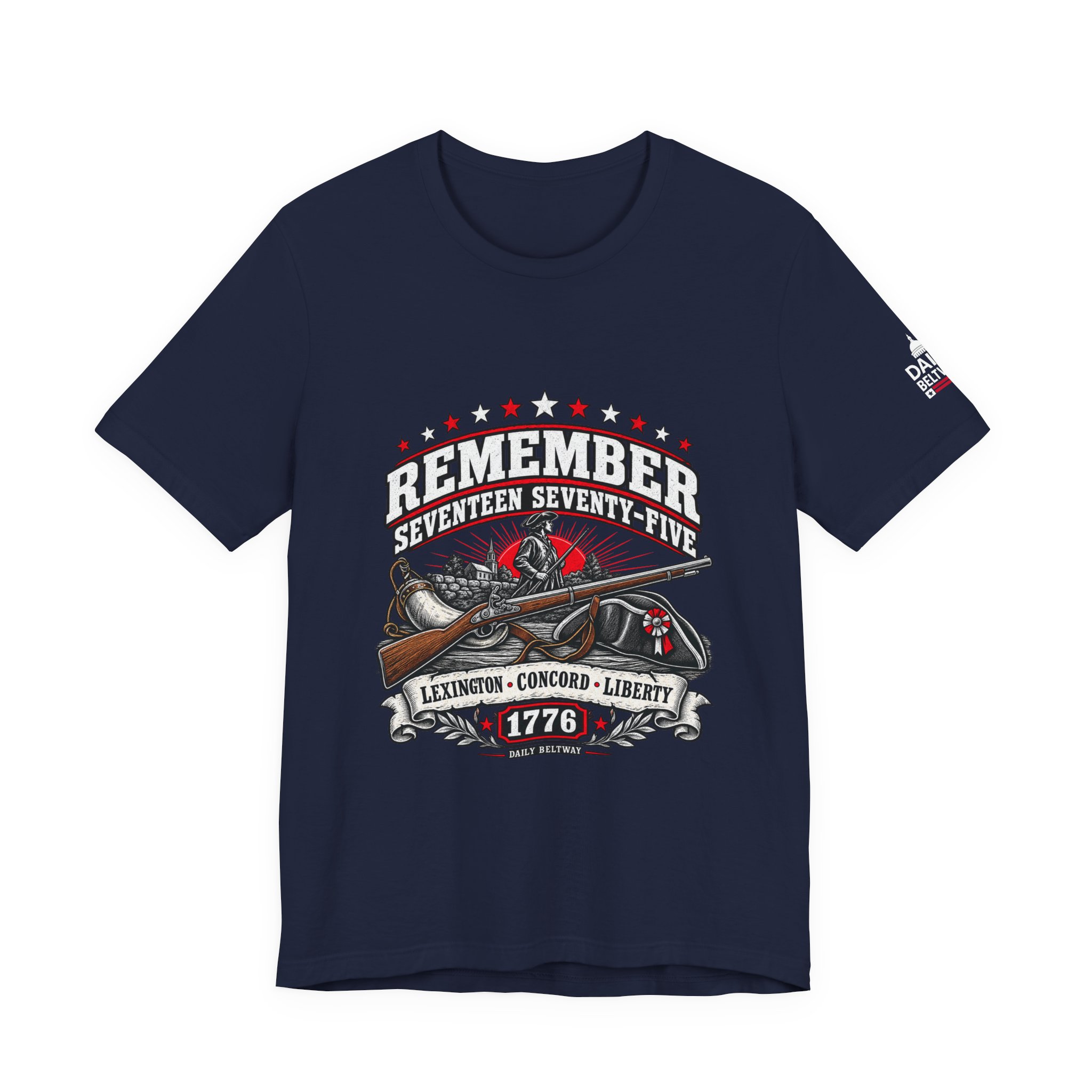 Remember Seventeen Seventy-Five T-Shirt — Daily Beltway - Image 29