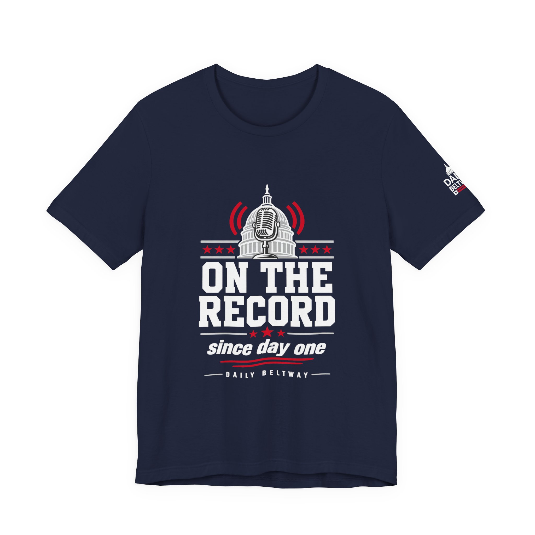 On The Record T-Shirt — Daily Beltway - Image 29