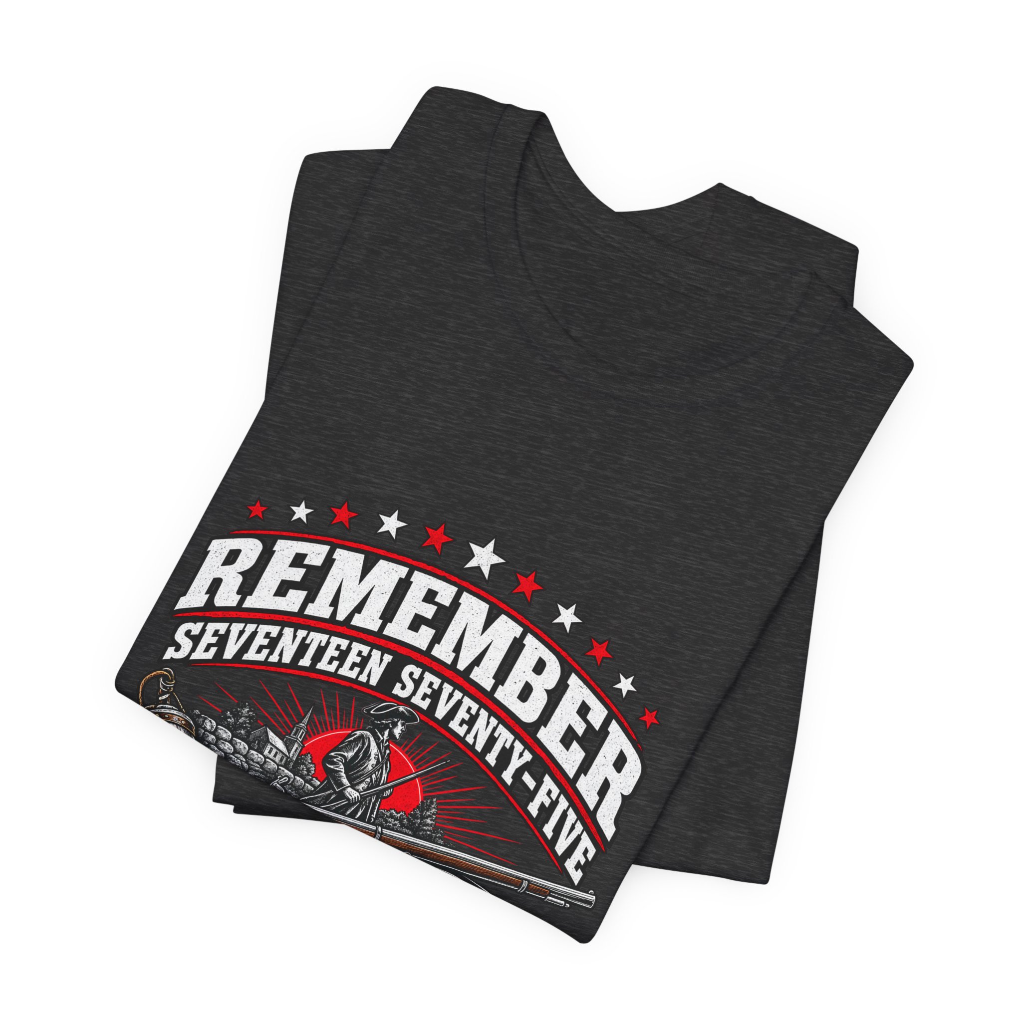 Remember Seventeen Seventy-Five T-Shirt — Daily Beltway - Image 27
