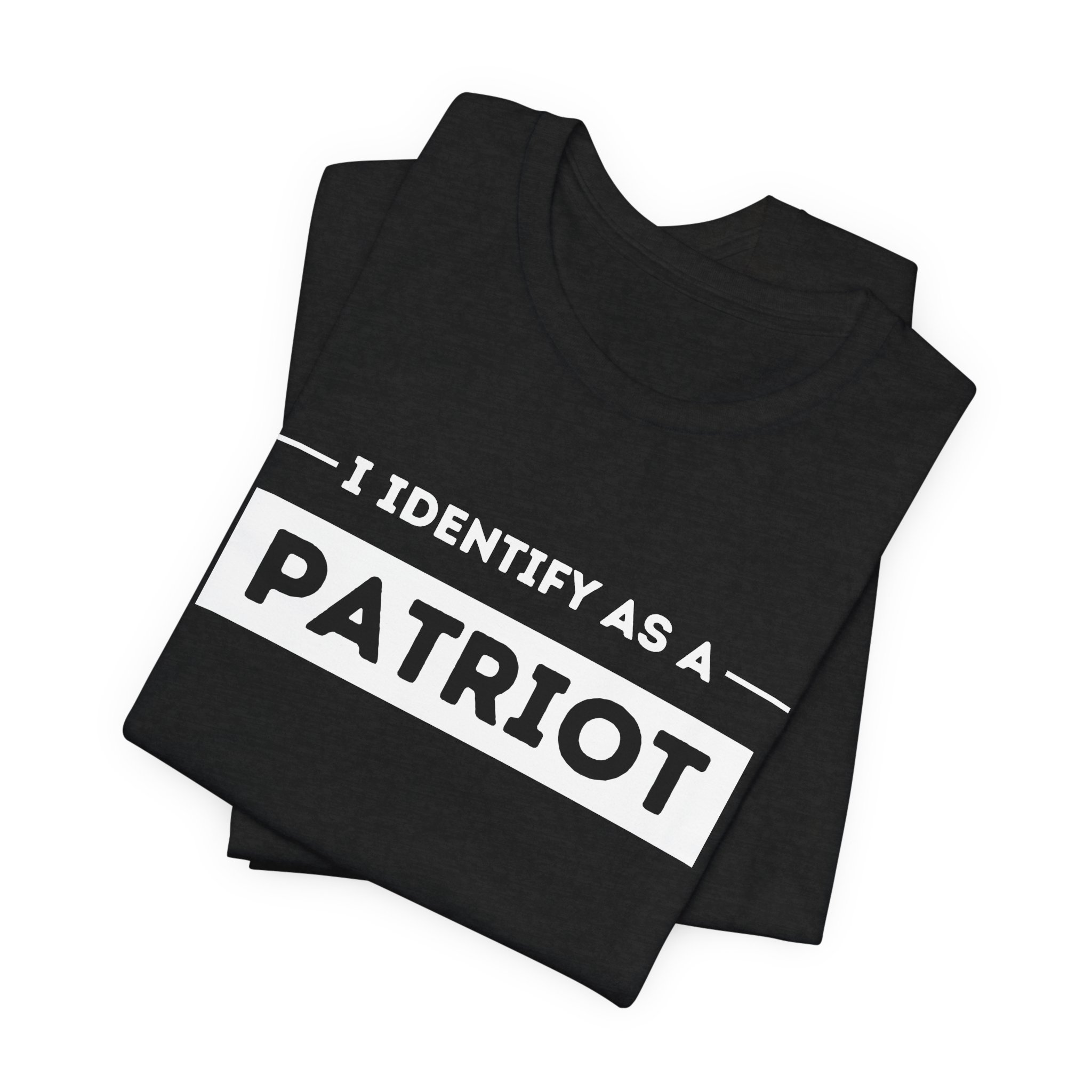 I Identify As a Patriot – Bold Americana Freedom Tee - Image 7