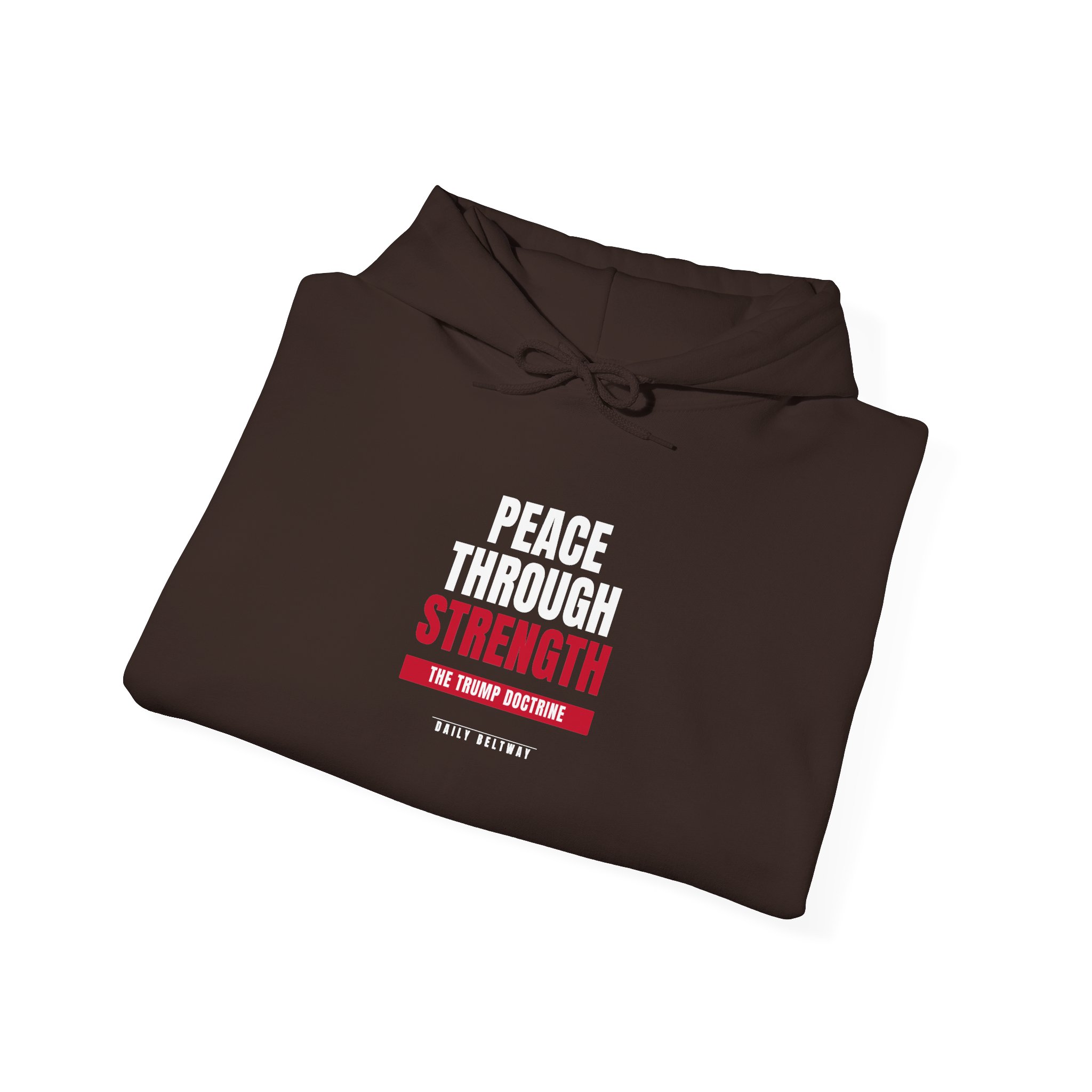 Peace Through Strength Hoodie — Daily Beltway - Image 8