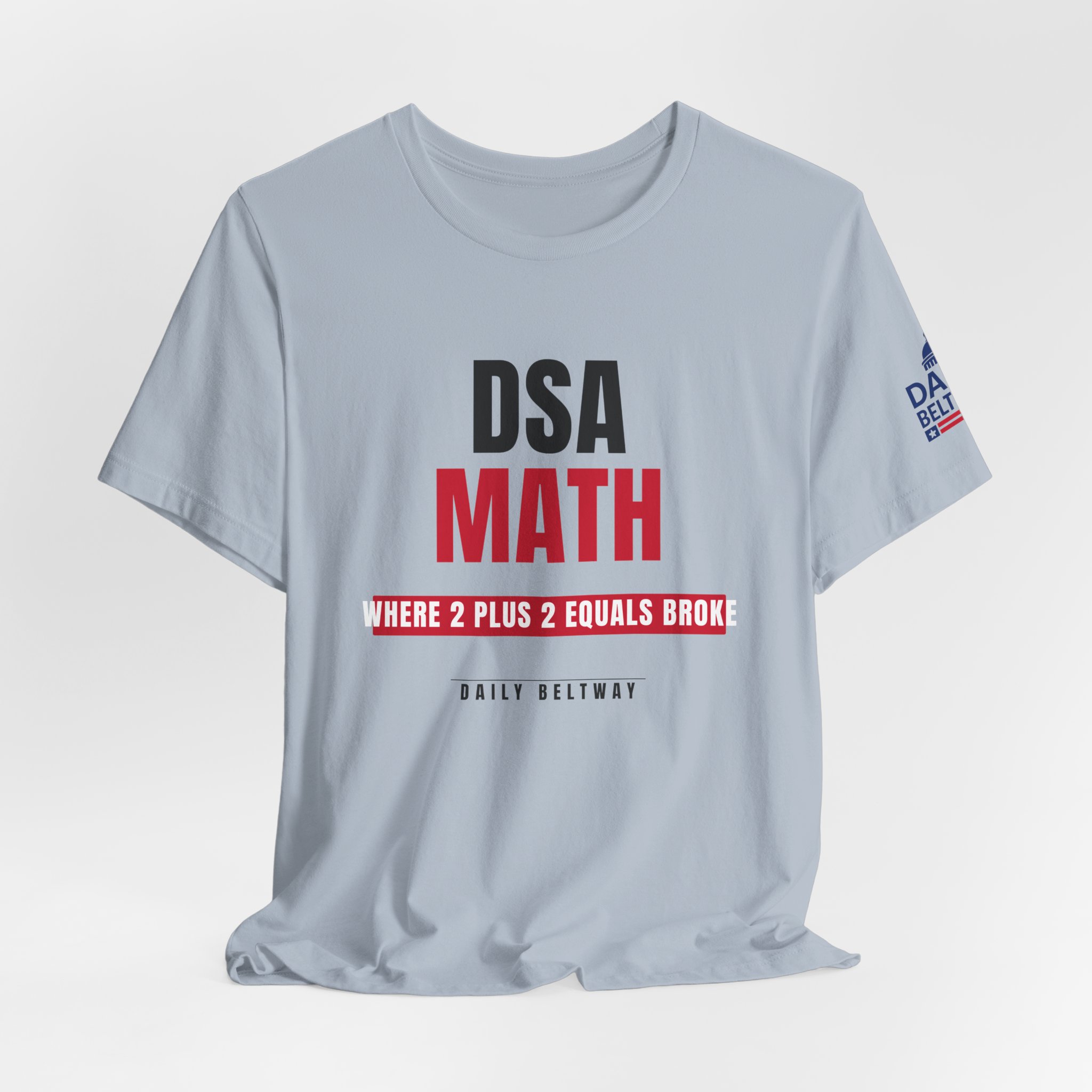 DSA Math T-Shirt — Daily Beltway - Image 24