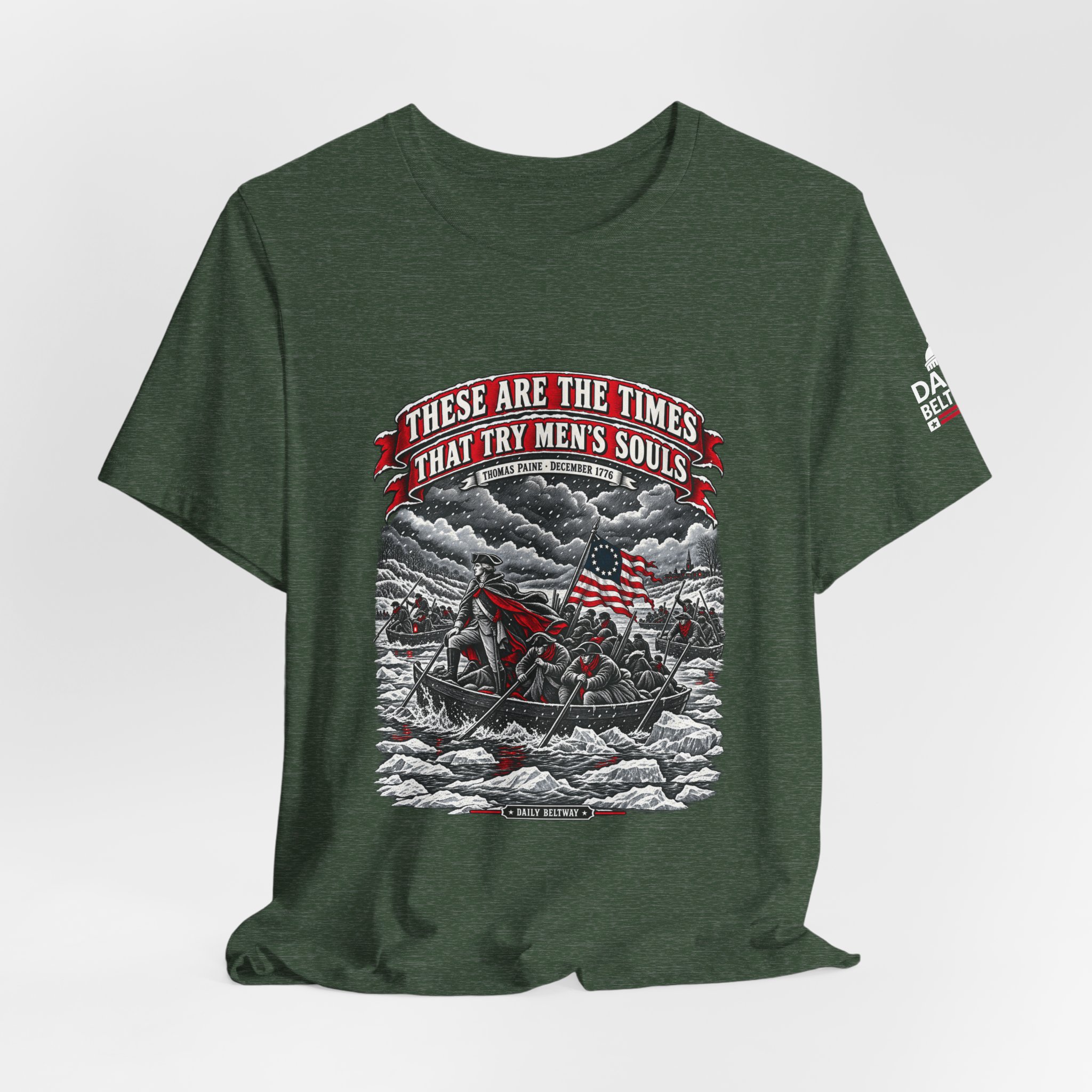 Times That Try Souls T-Shirt — Daily Beltway - Image 20