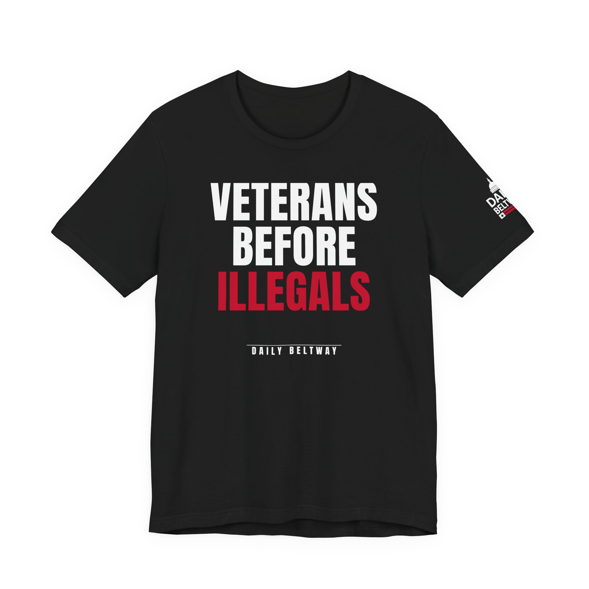 Veterans Before Illegals T-Shirt — Daily Beltway - Image 5