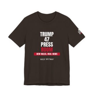 Trump 47 Press Room T-Shirt — Daily Beltway