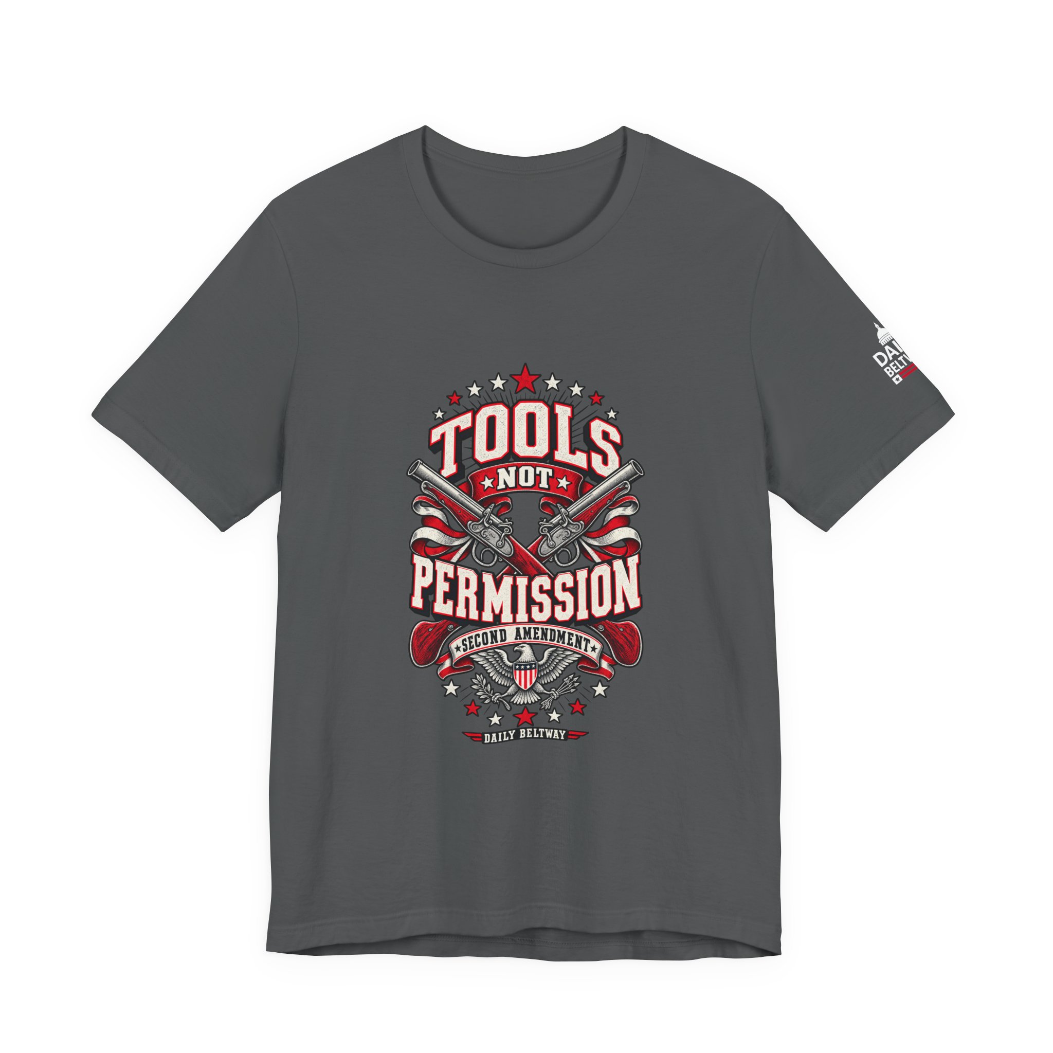 Tools Not Permission T-Shirt — Daily Beltway - Image 21