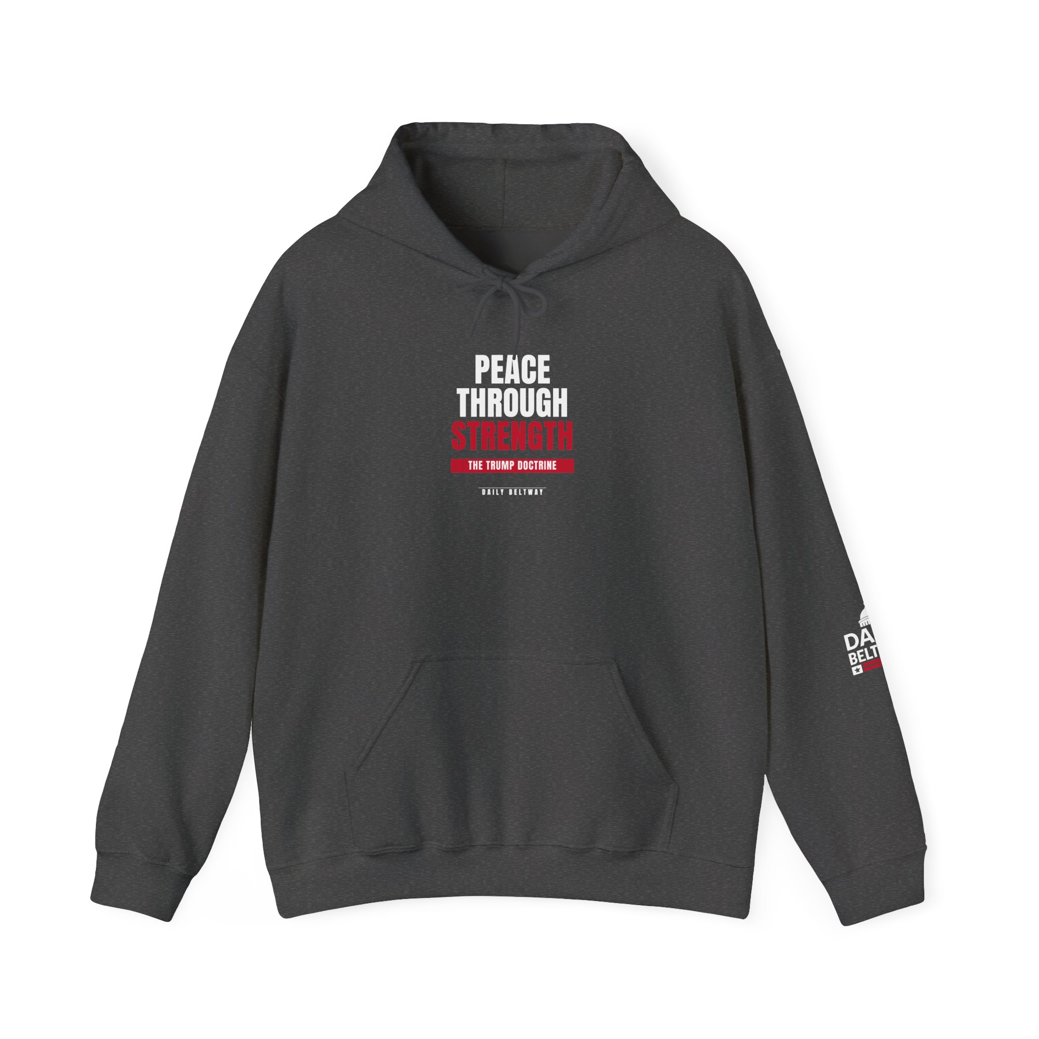 Peace Through Strength Hoodie — Daily Beltway - Image 17