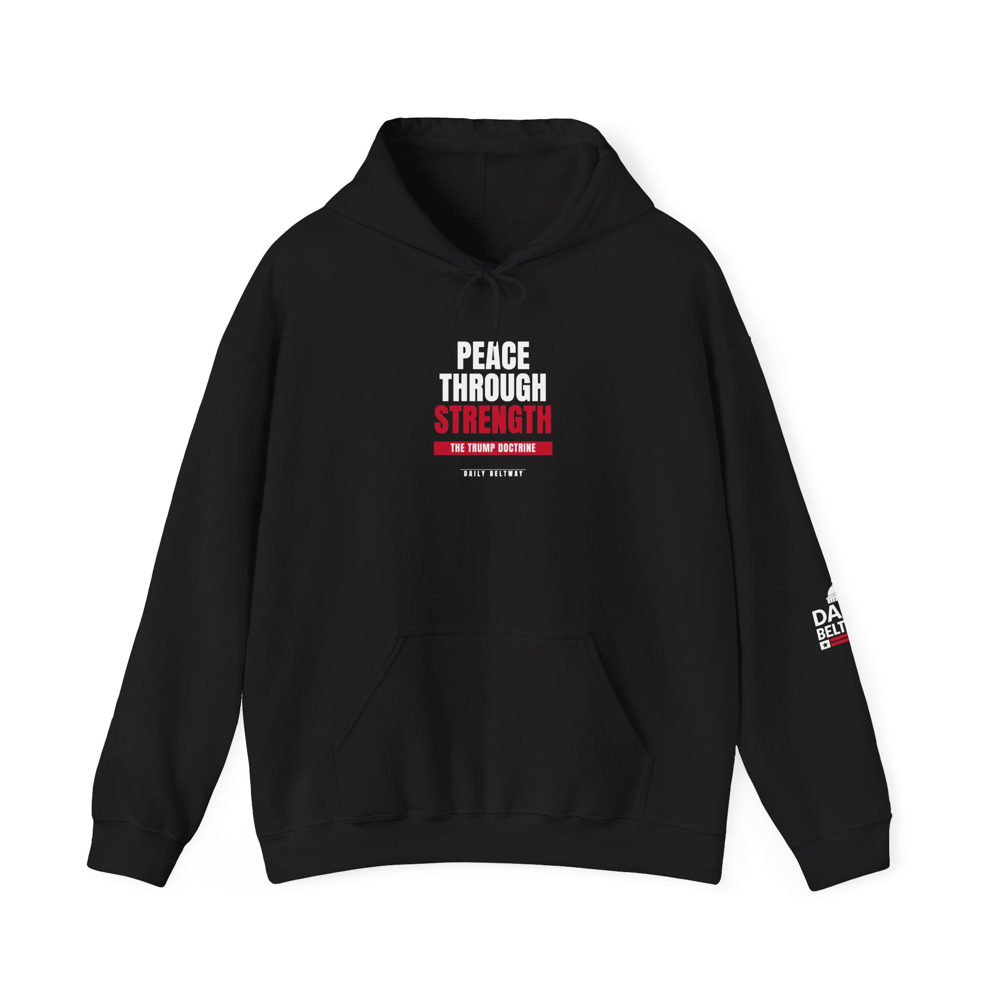 Peace Through Strength Hoodie — Daily Beltway