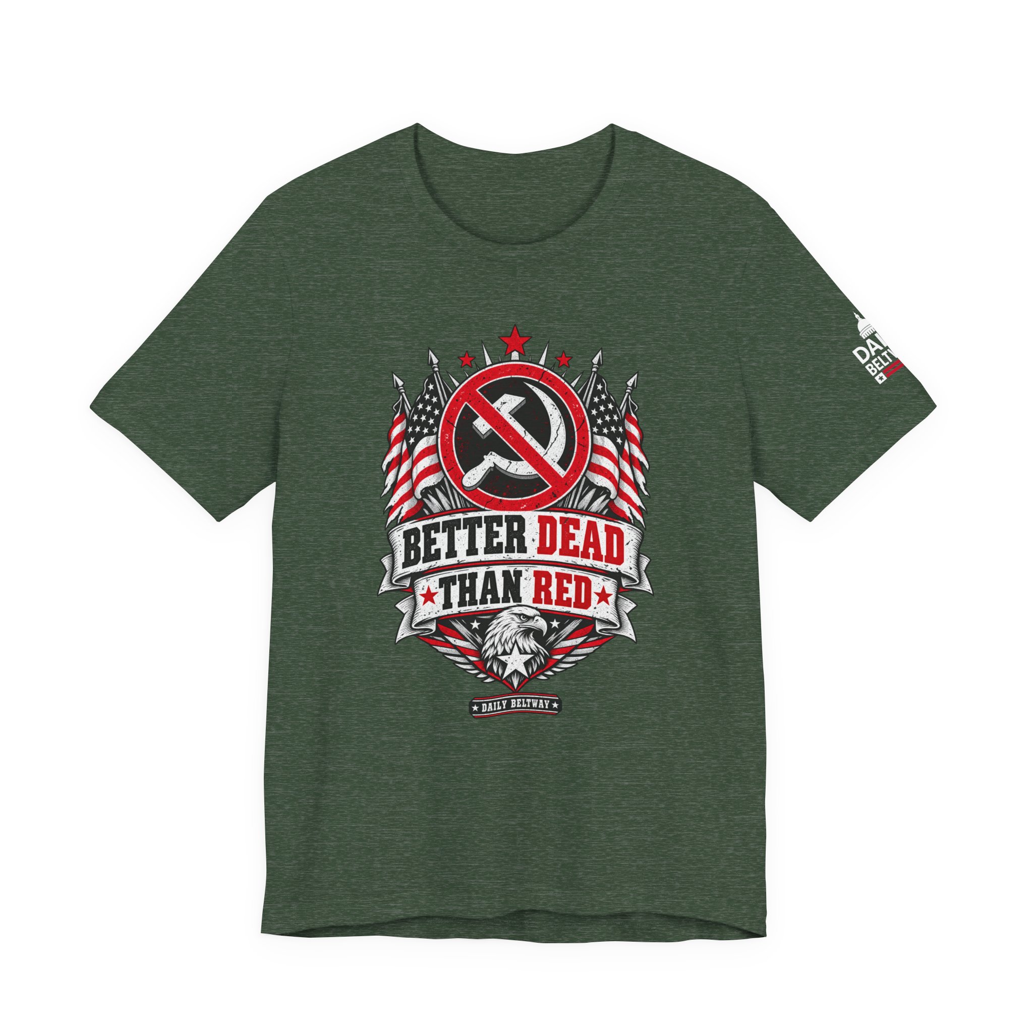Better Dead Than Red T-Shirt — Daily Beltway - Image 17