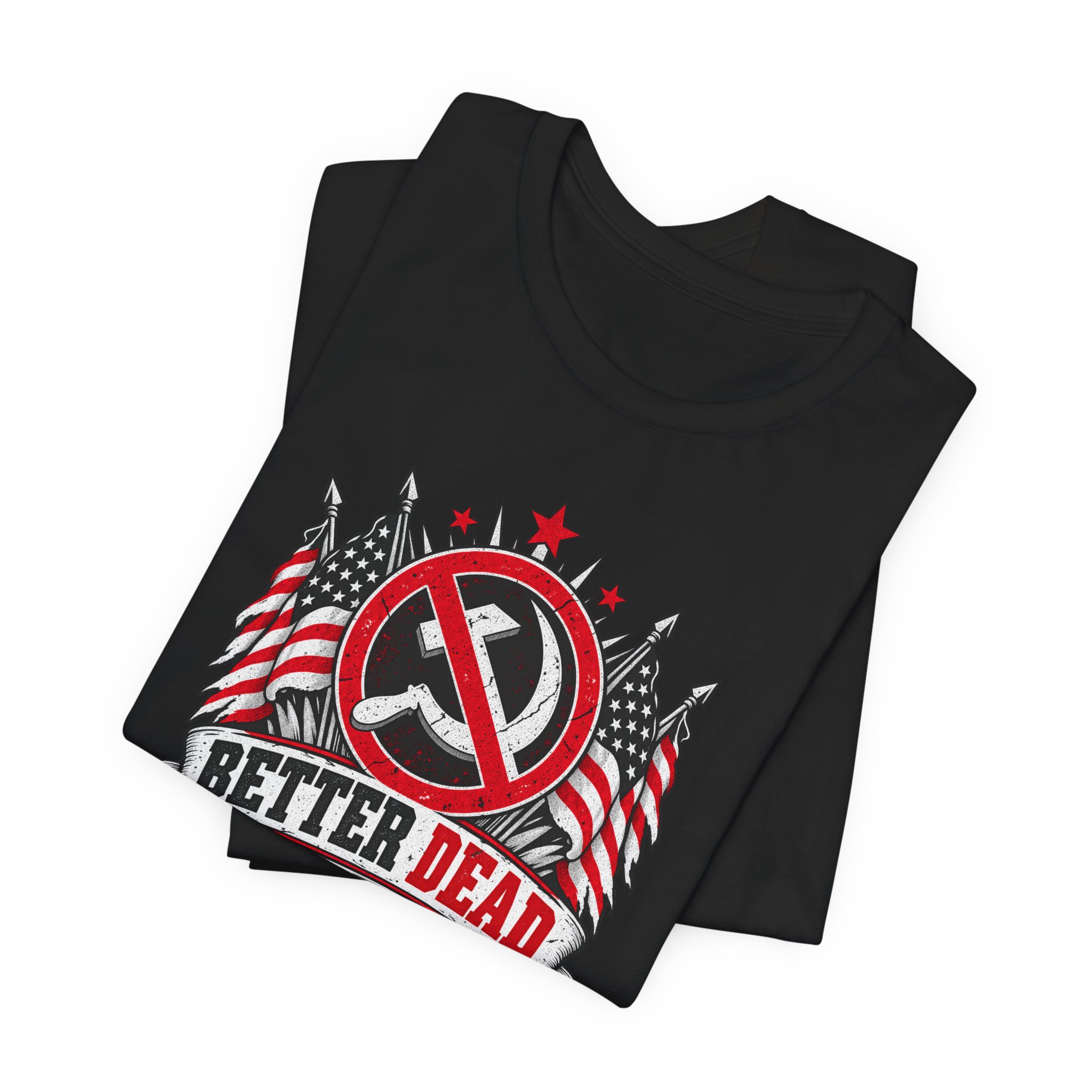Better Dead Than Red T-Shirt — Daily Beltway - Image 7