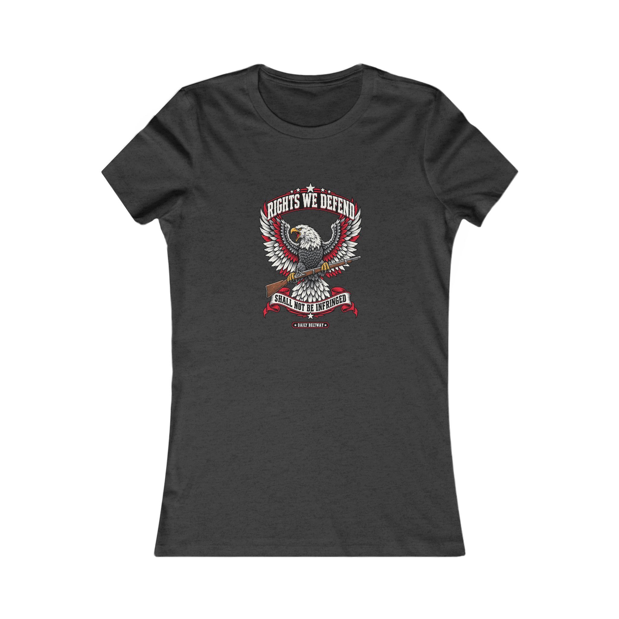 Rights We Defend Women's Tee — Daily Beltway - Image 13