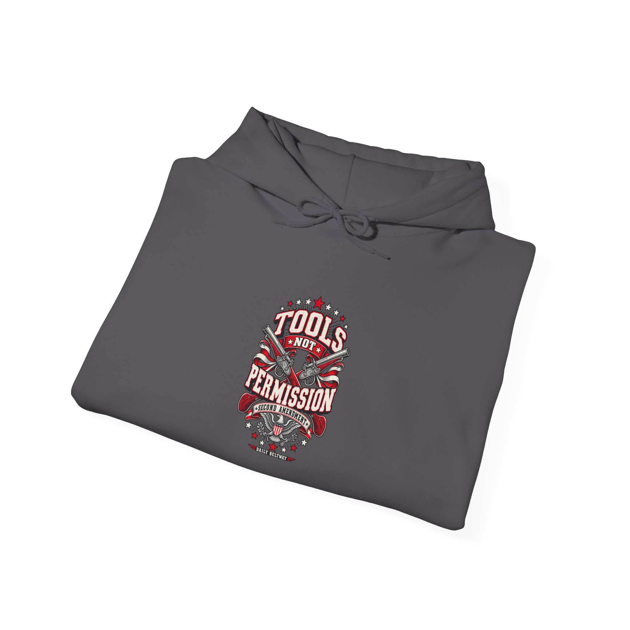 Tools Not Permission Hoodie — Daily Beltway - Image 24