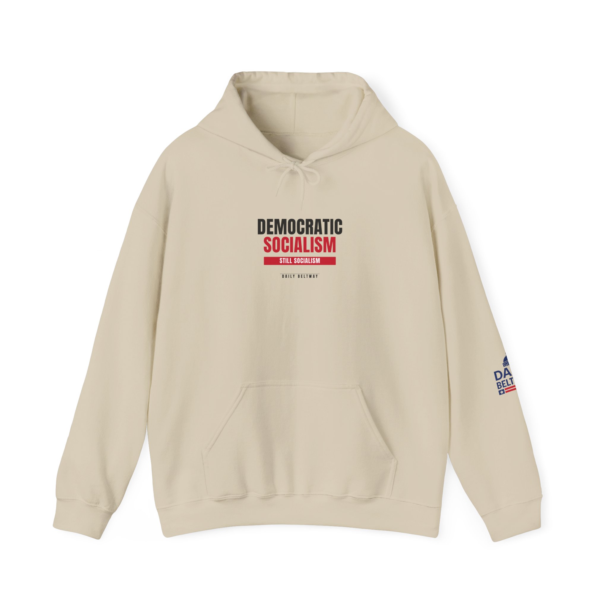 Still Socialism Hoodie — Daily Beltway - Image 13