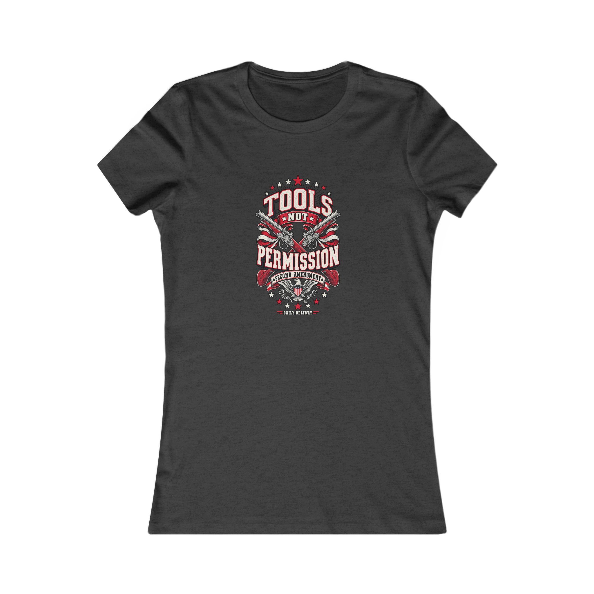 Tools Not Permission Women's Tee — Daily Beltway - Image 13
