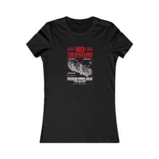 No Trespassing Border Women's Tee — Daily Beltway