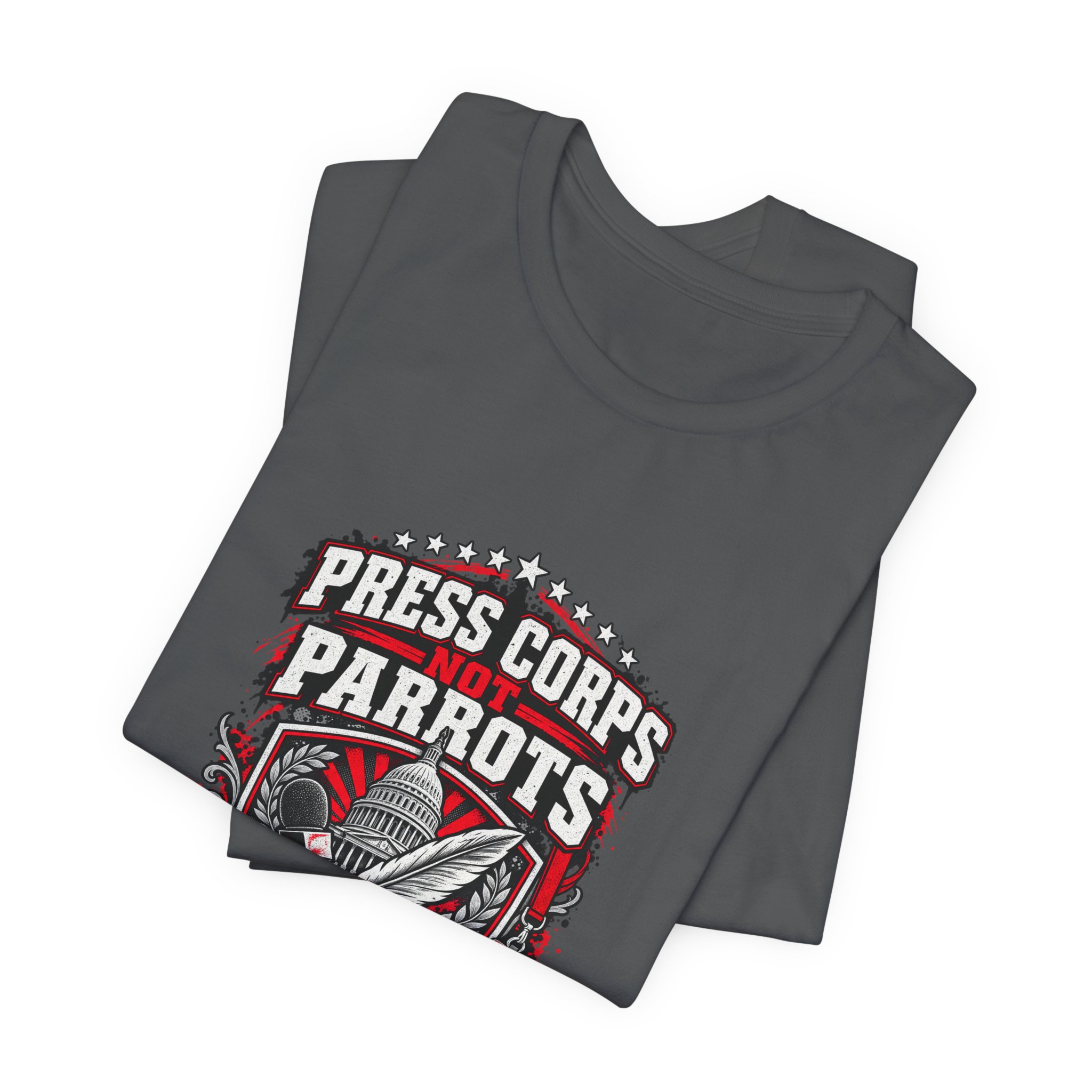 Press Corps Not Parrots T-Shirt — Daily Beltway - Image 23