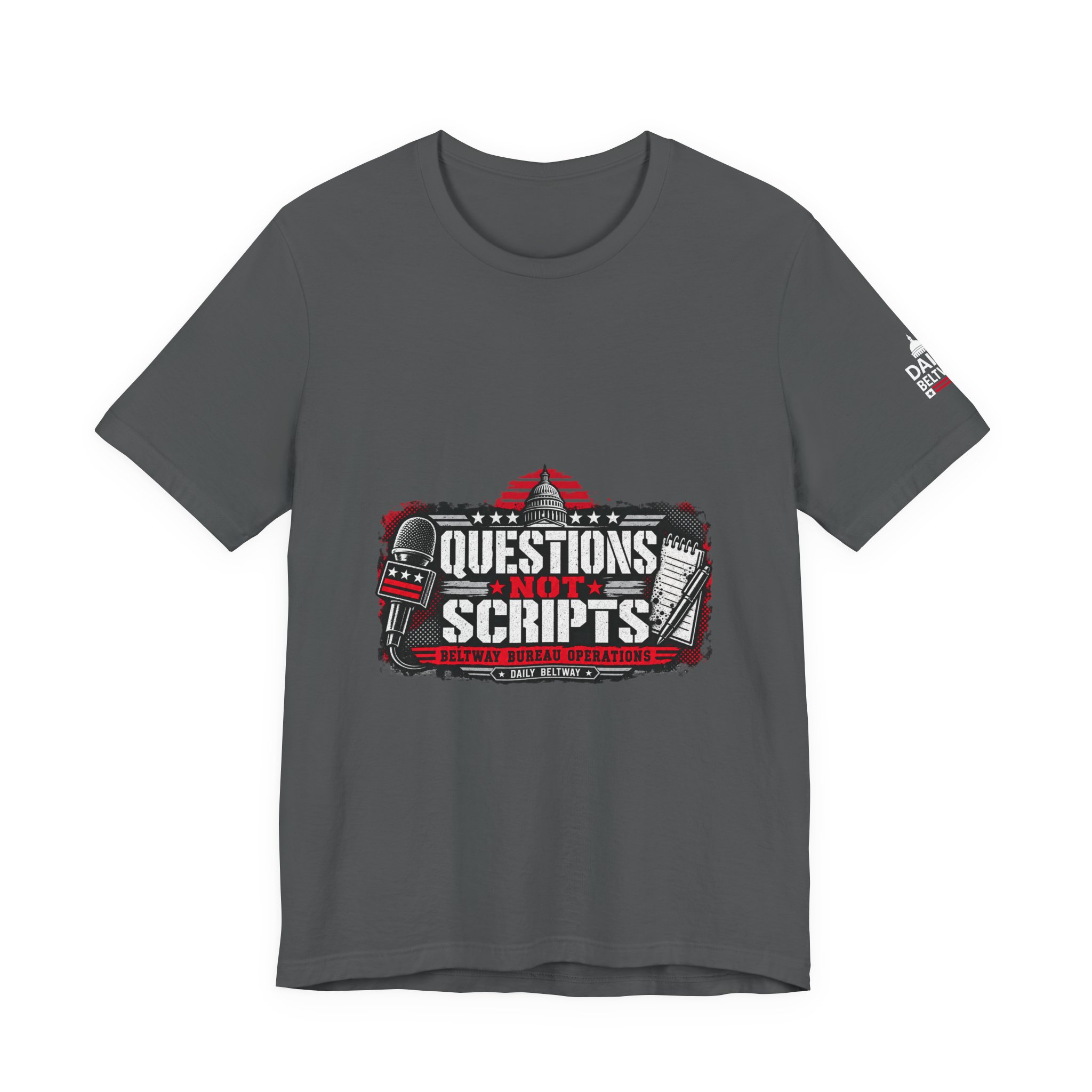 Questions Not Scripts T-Shirt — Daily Beltway - Image 21