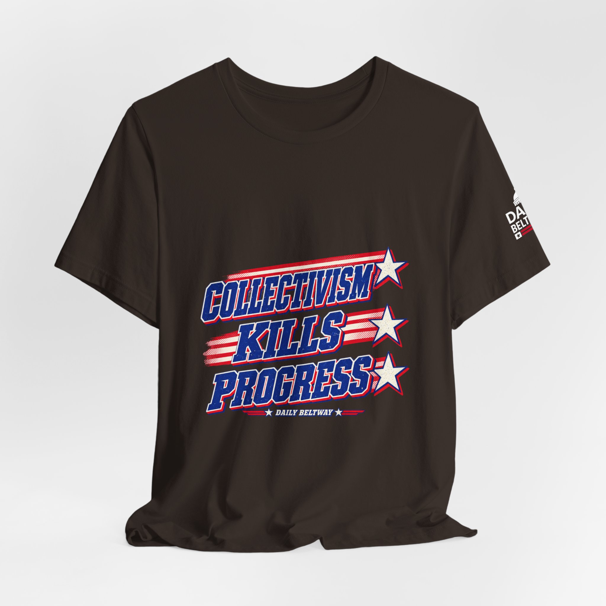 Collectivism Kills Progress T-Shirt — Daily Beltway - Image 4
