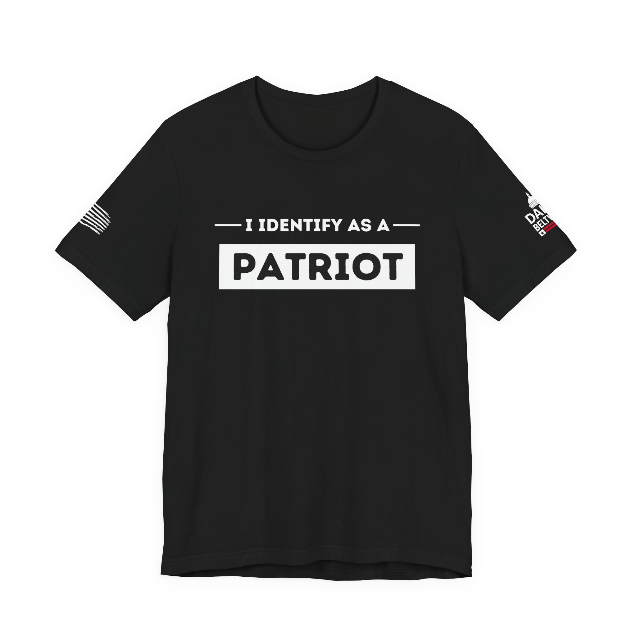 I Identify As a Patriot – Bold Americana Freedom Tee