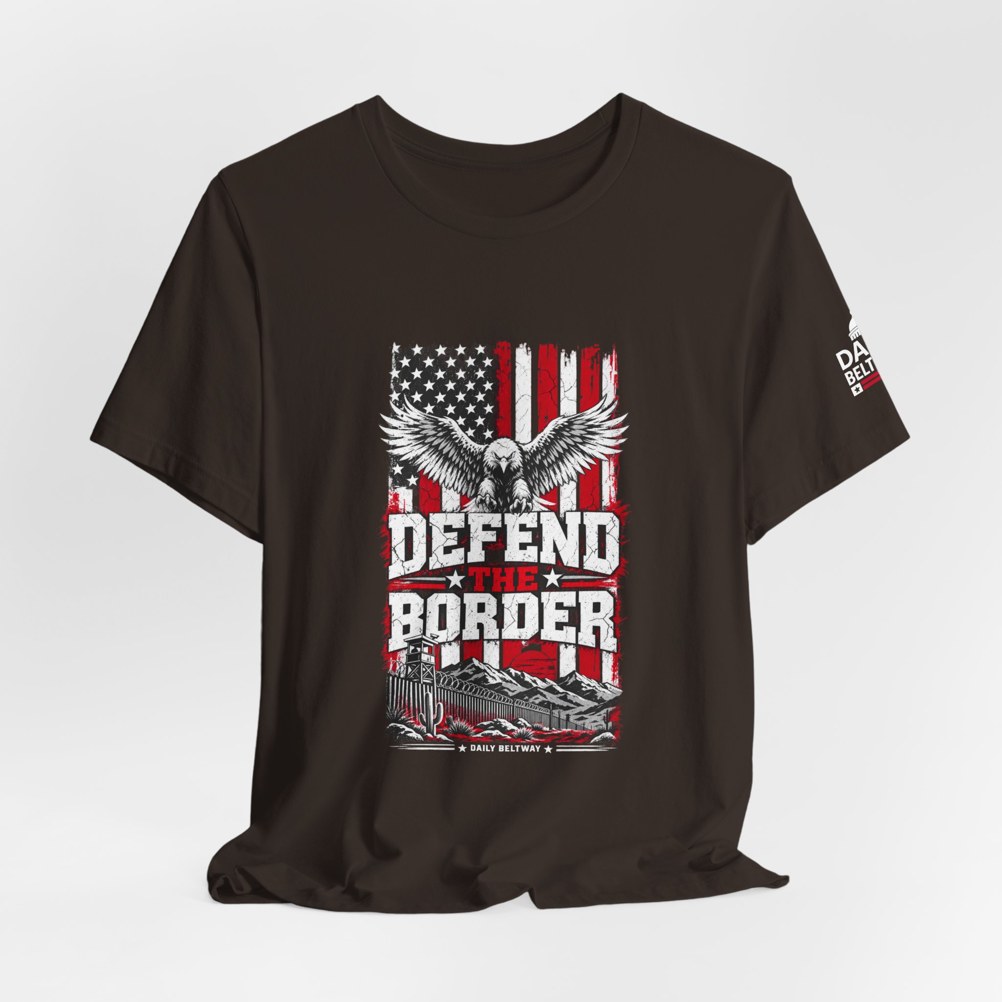 Defend The Border T-Shirt — Daily Beltway - Image 4