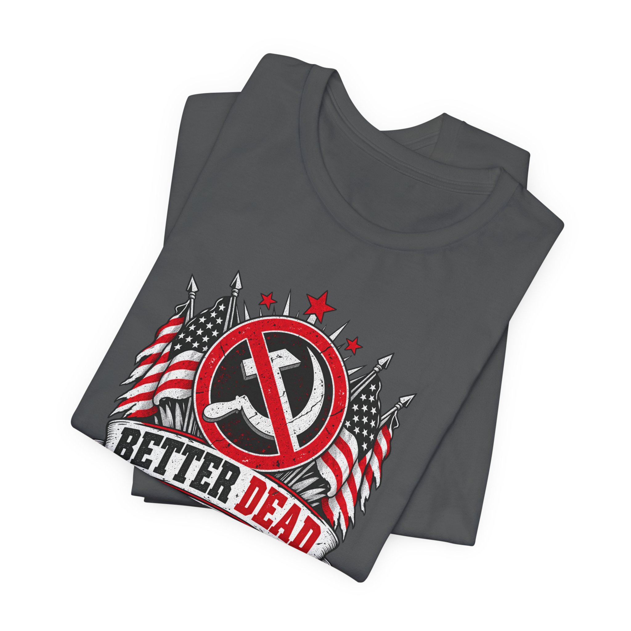 Better Dead Than Red T-Shirt — Daily Beltway - Image 23
