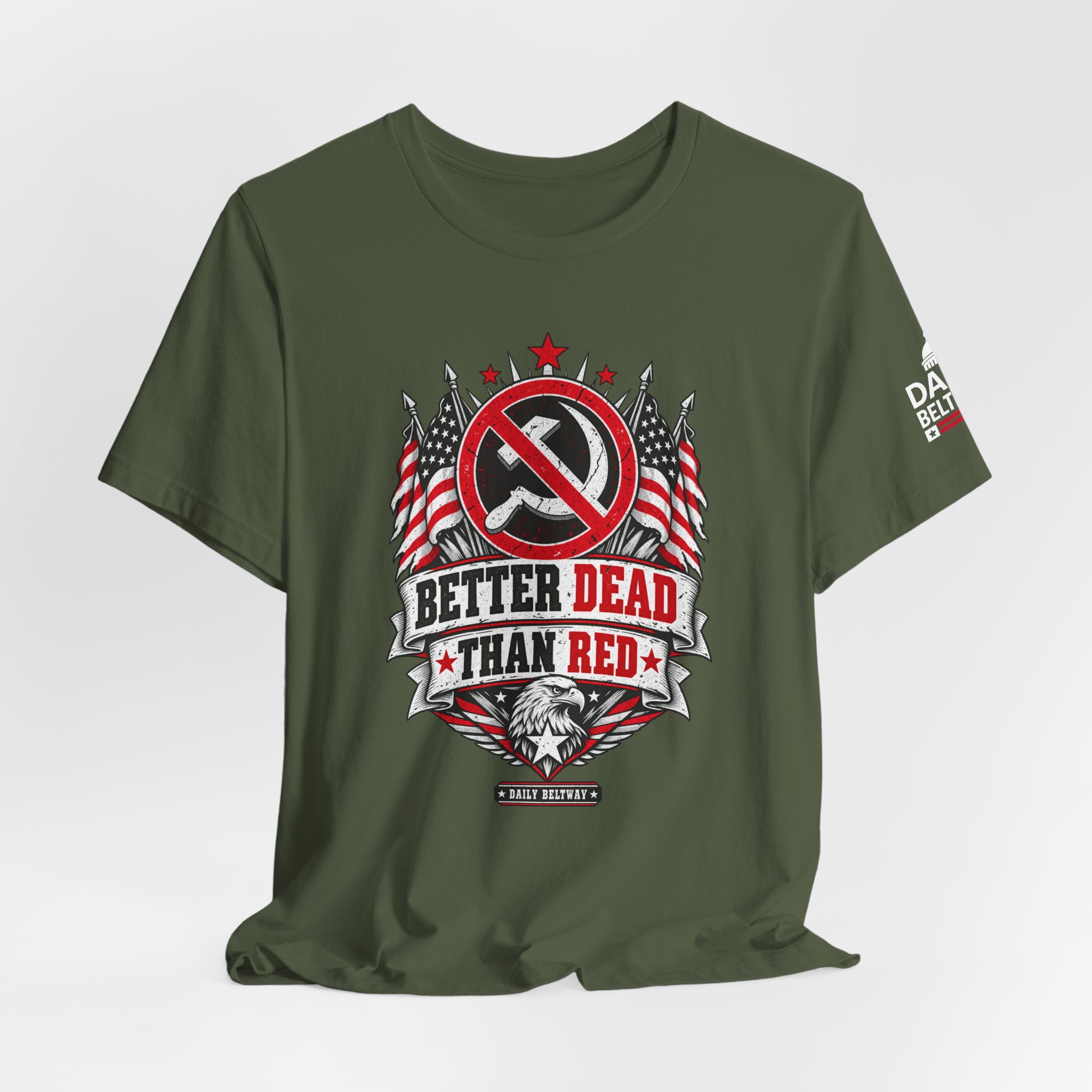 Better Dead Than Red T-Shirt — Daily Beltway - Image 16
