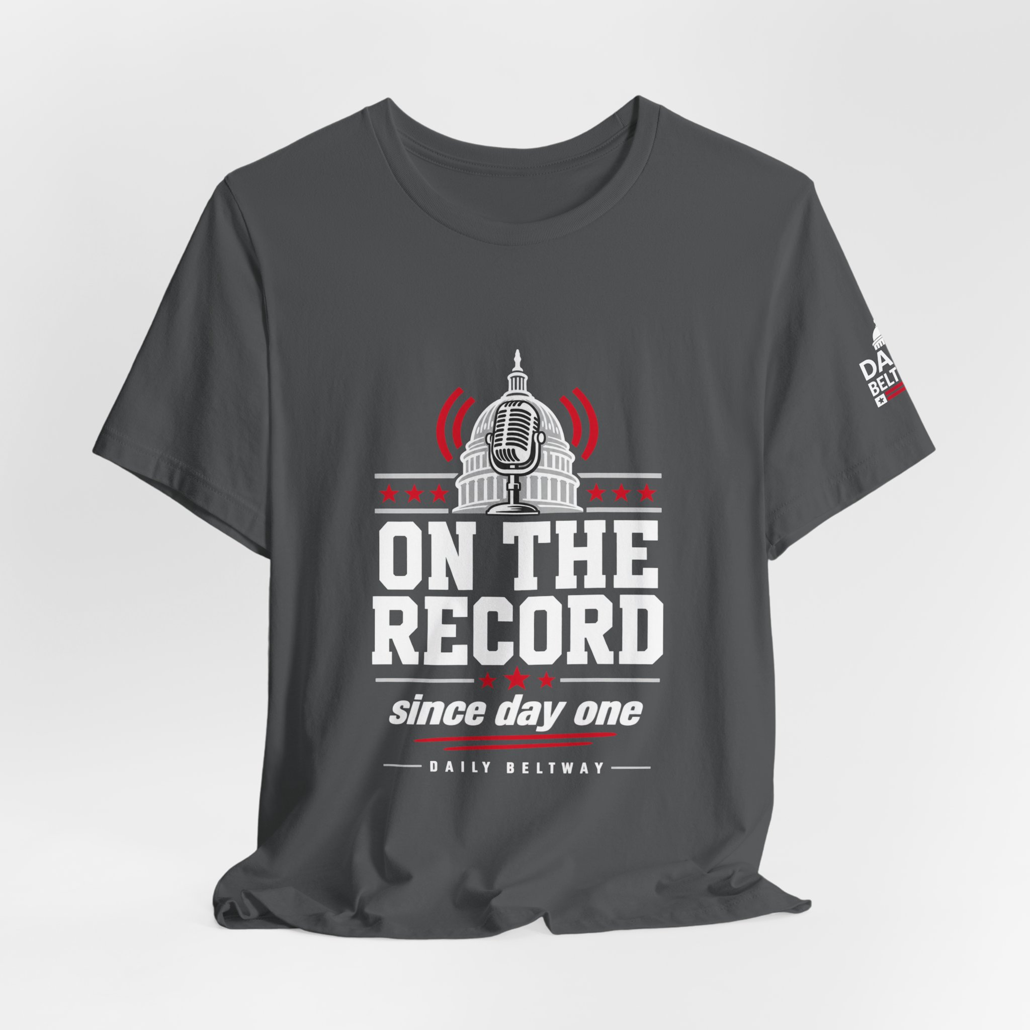 On The Record T-Shirt — Daily Beltway - Image 24