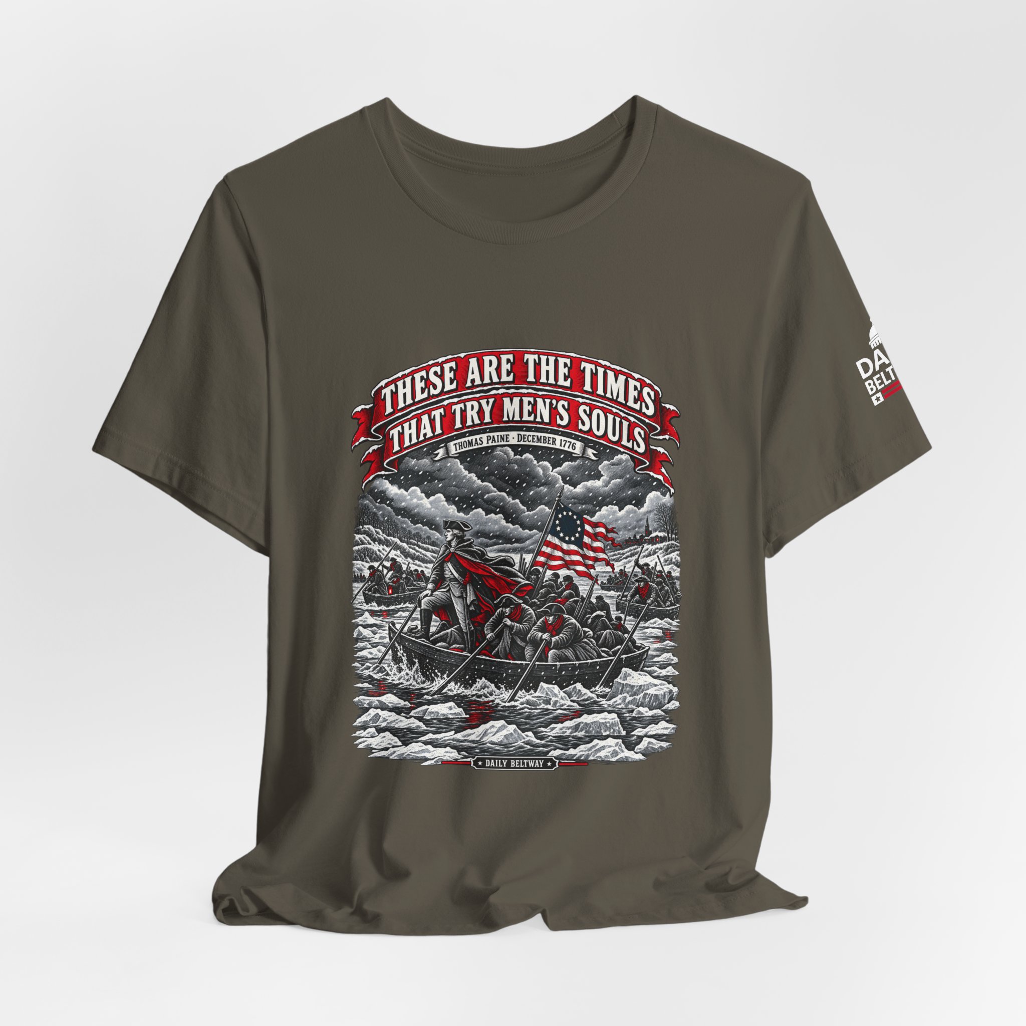 Times That Try Souls T-Shirt — Daily Beltway - Image 12