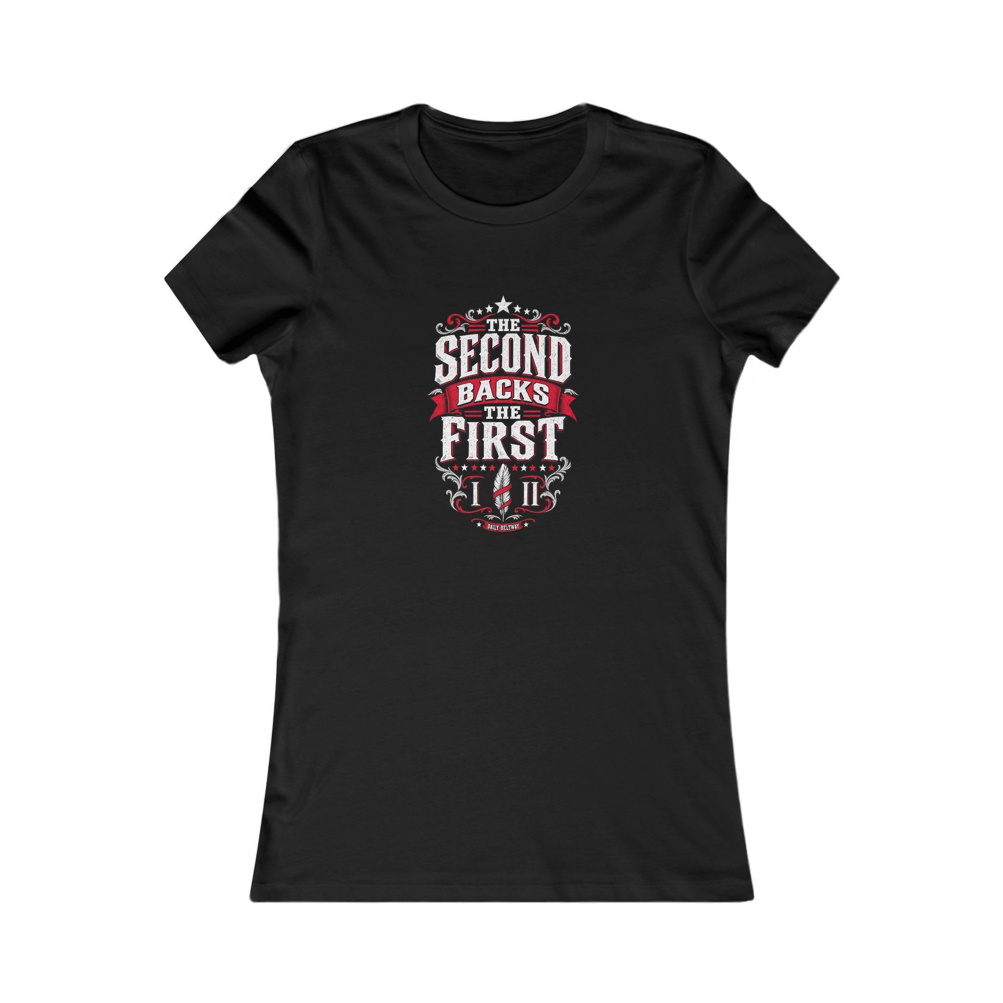 Second Backs The First Women's Tee — Daily Beltway