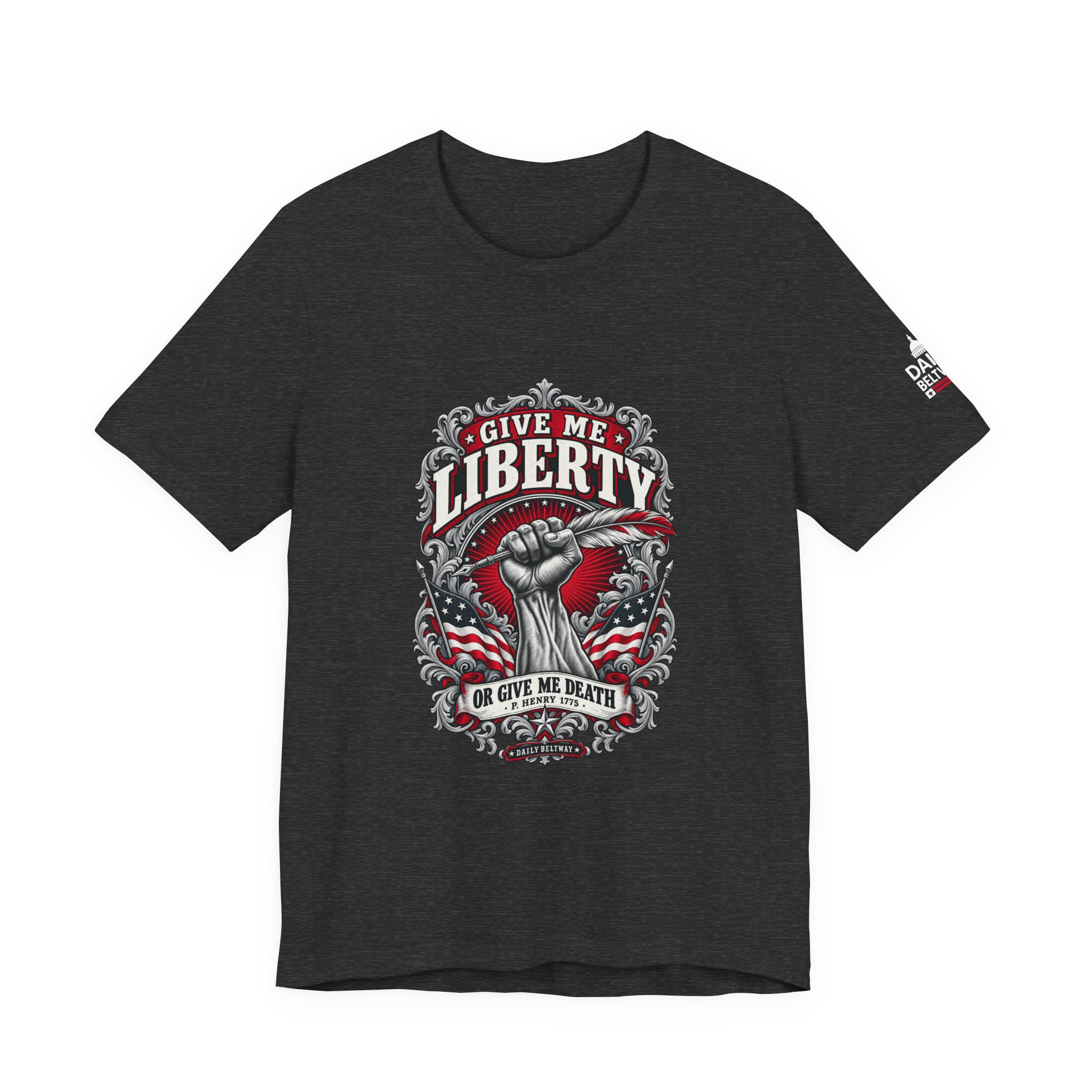 Give Me Liberty T-Shirt — Daily Beltway - Image 25