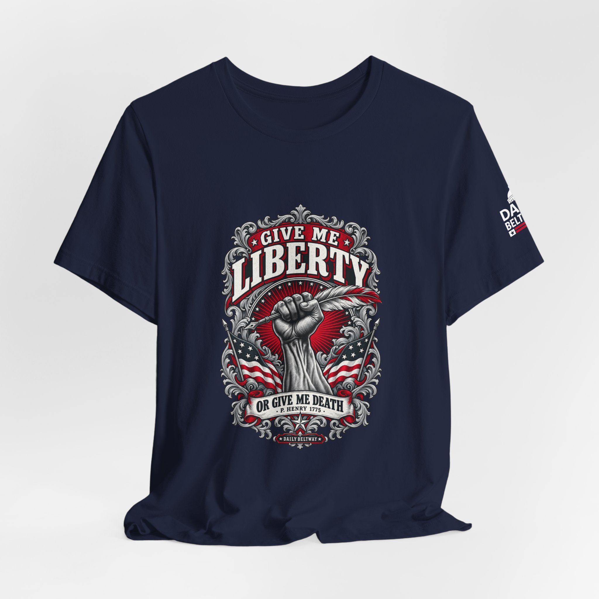 Give Me Liberty T-Shirt — Daily Beltway - Image 32