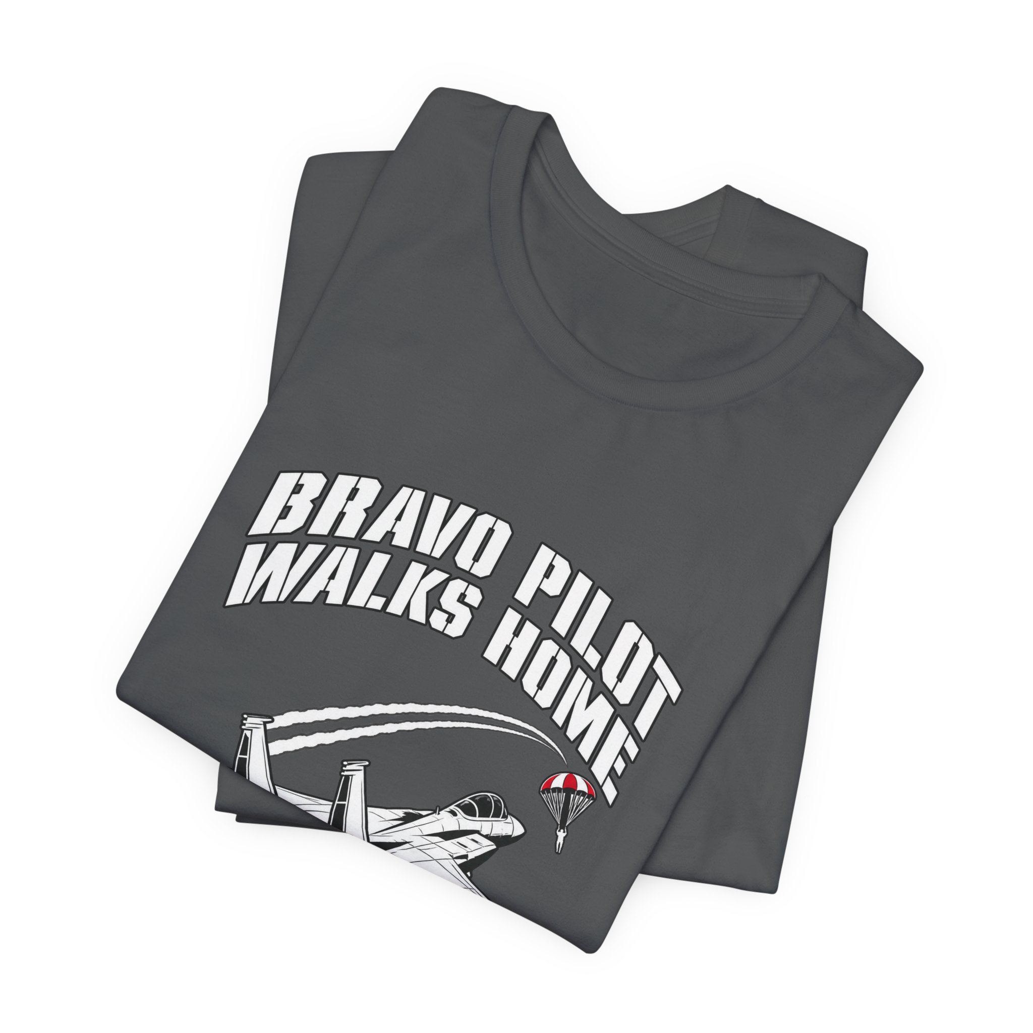 Bravo Pilot Walks Home T-Shirt — Daily Beltway - Image 23