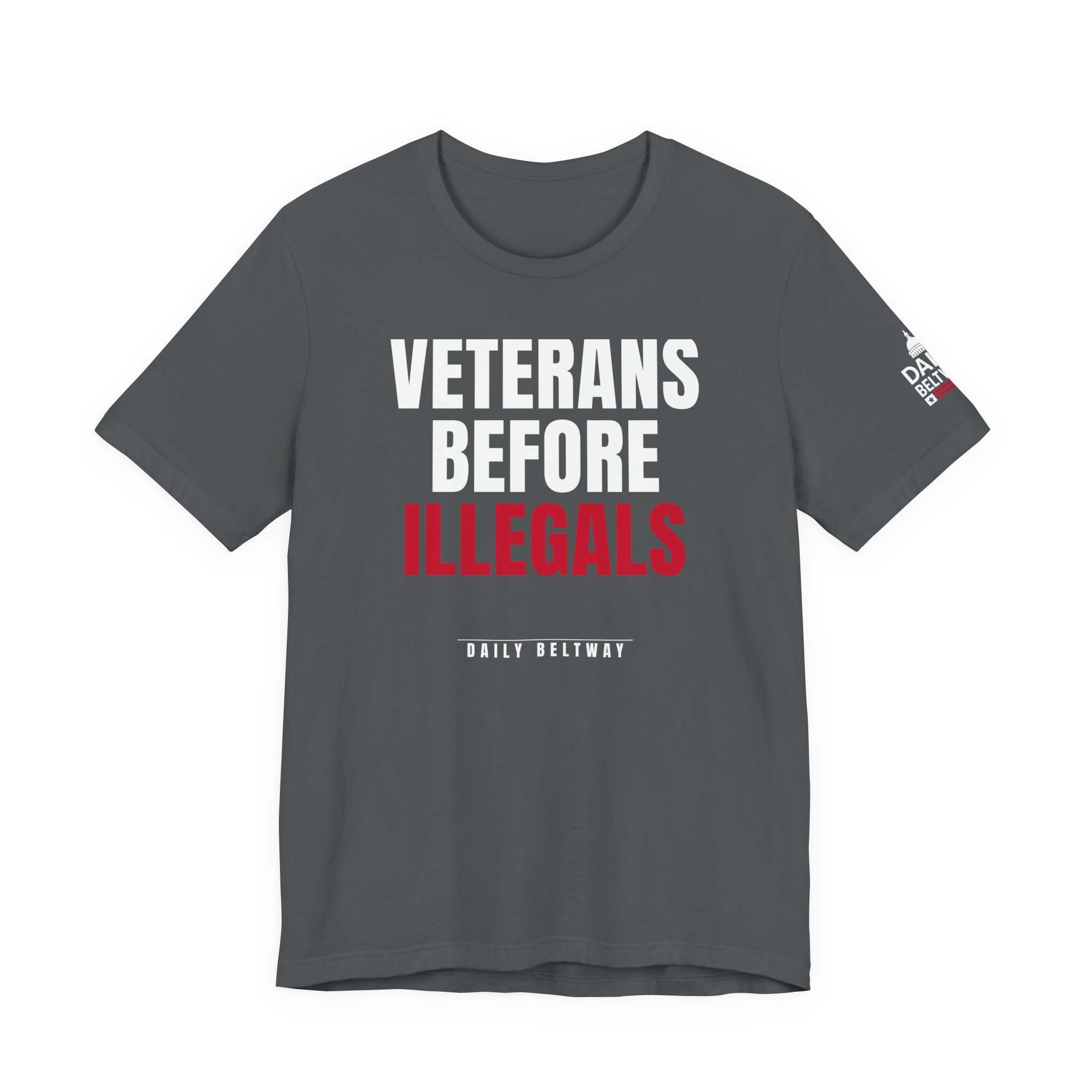 Veterans Before Illegals T-Shirt — Daily Beltway - Image 21