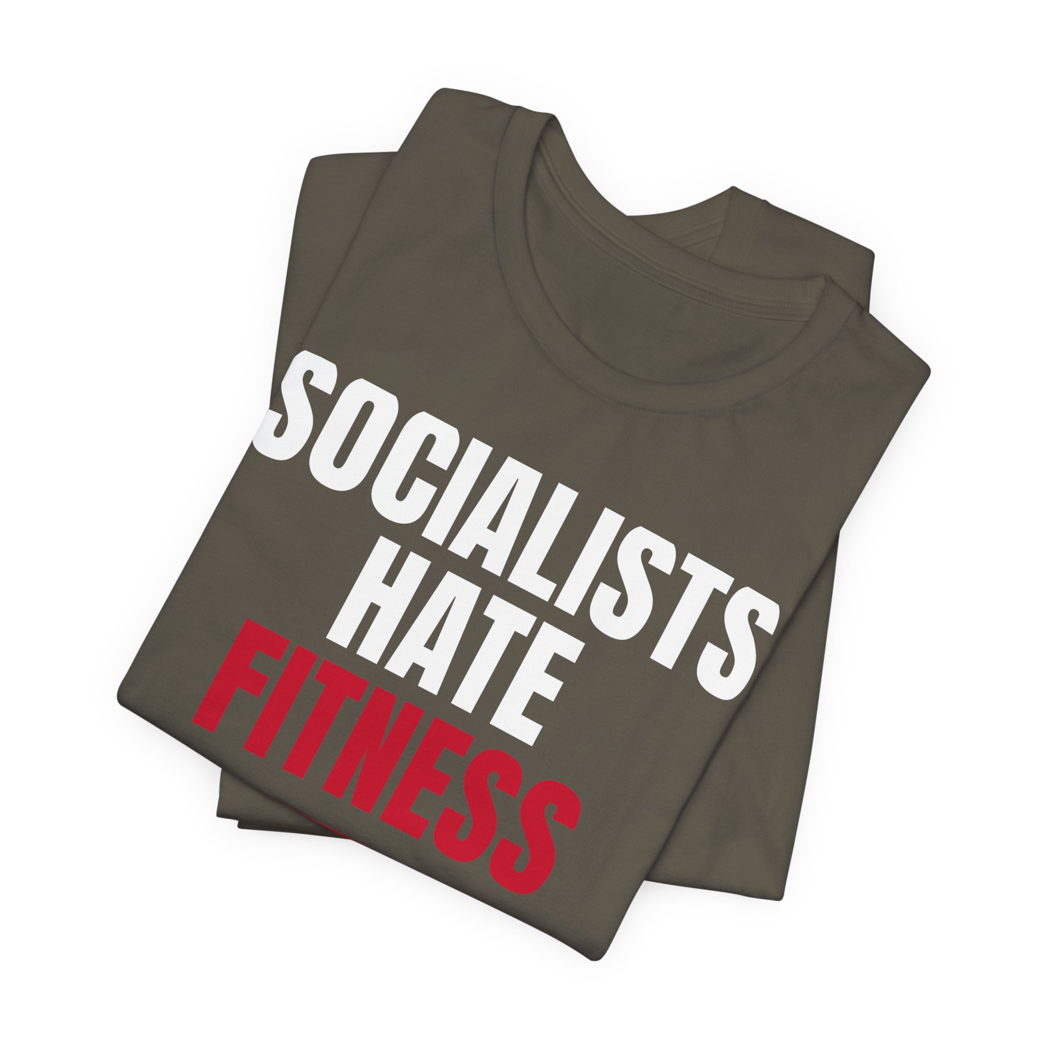 Socialists Hate Fitness T-Shirt — Daily Beltway - Image 11