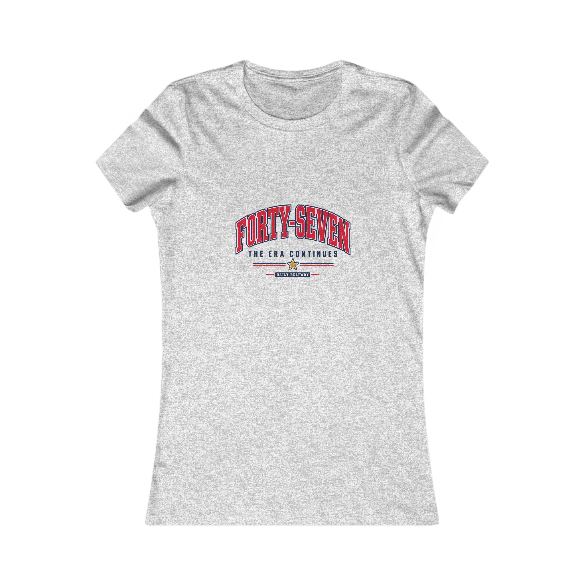 Forty-Seven Era Continues Women's Tee — Daily Beltway - Image 17