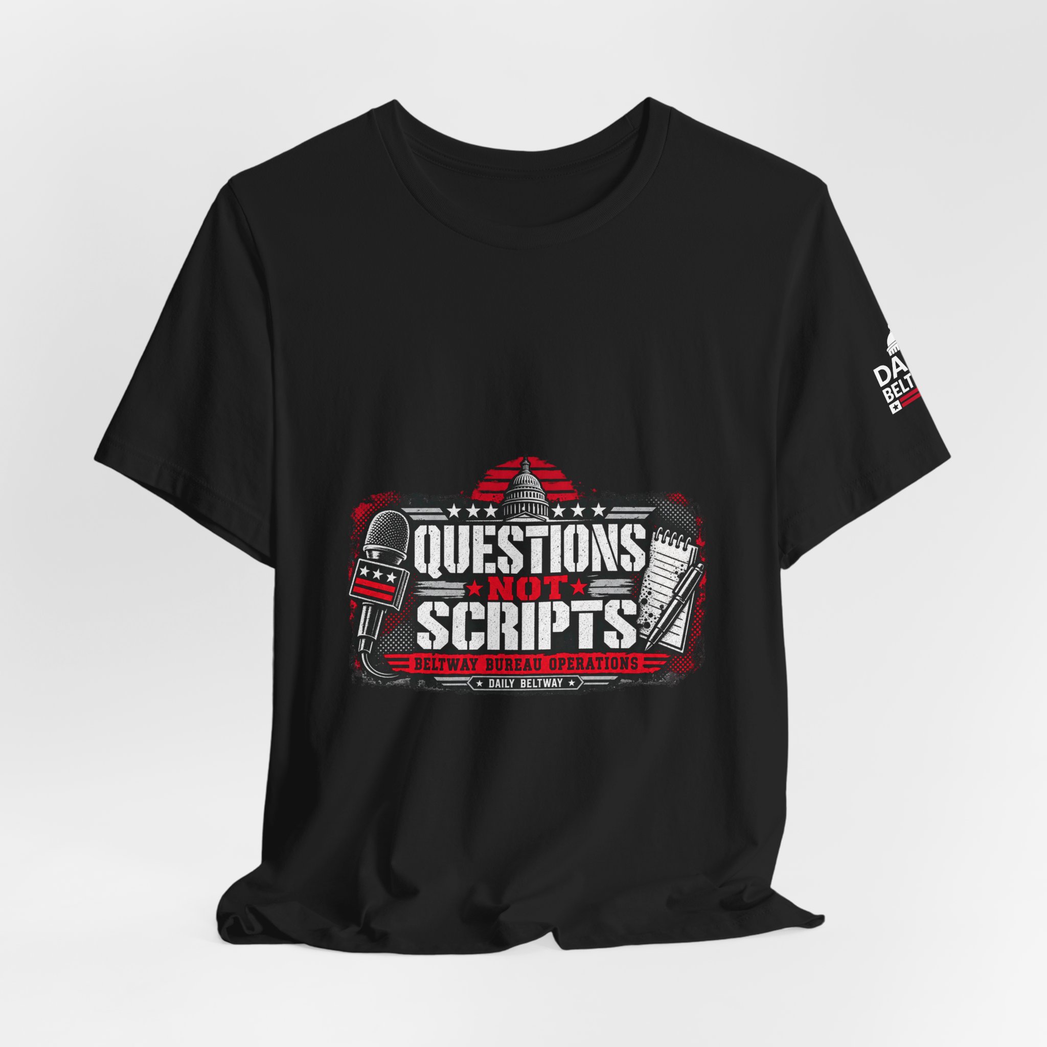Questions Not Scripts T-Shirt — Daily Beltway - Image 8