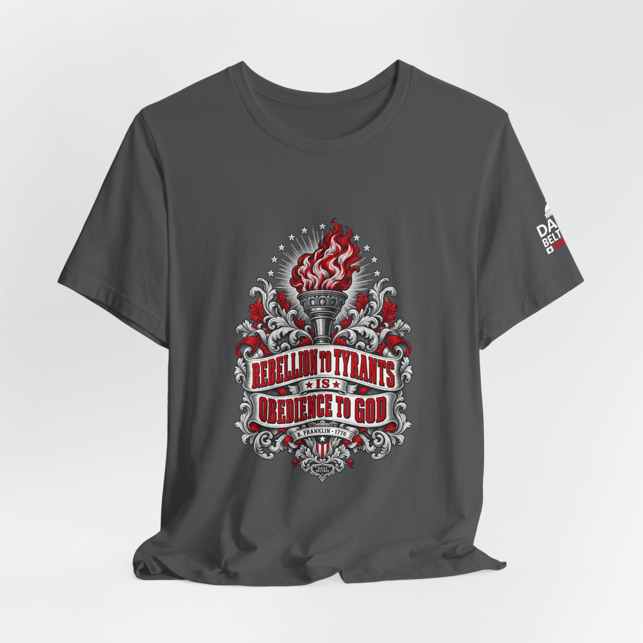 Rebellion to Tyrants T-Shirt — Daily Beltway - Image 24