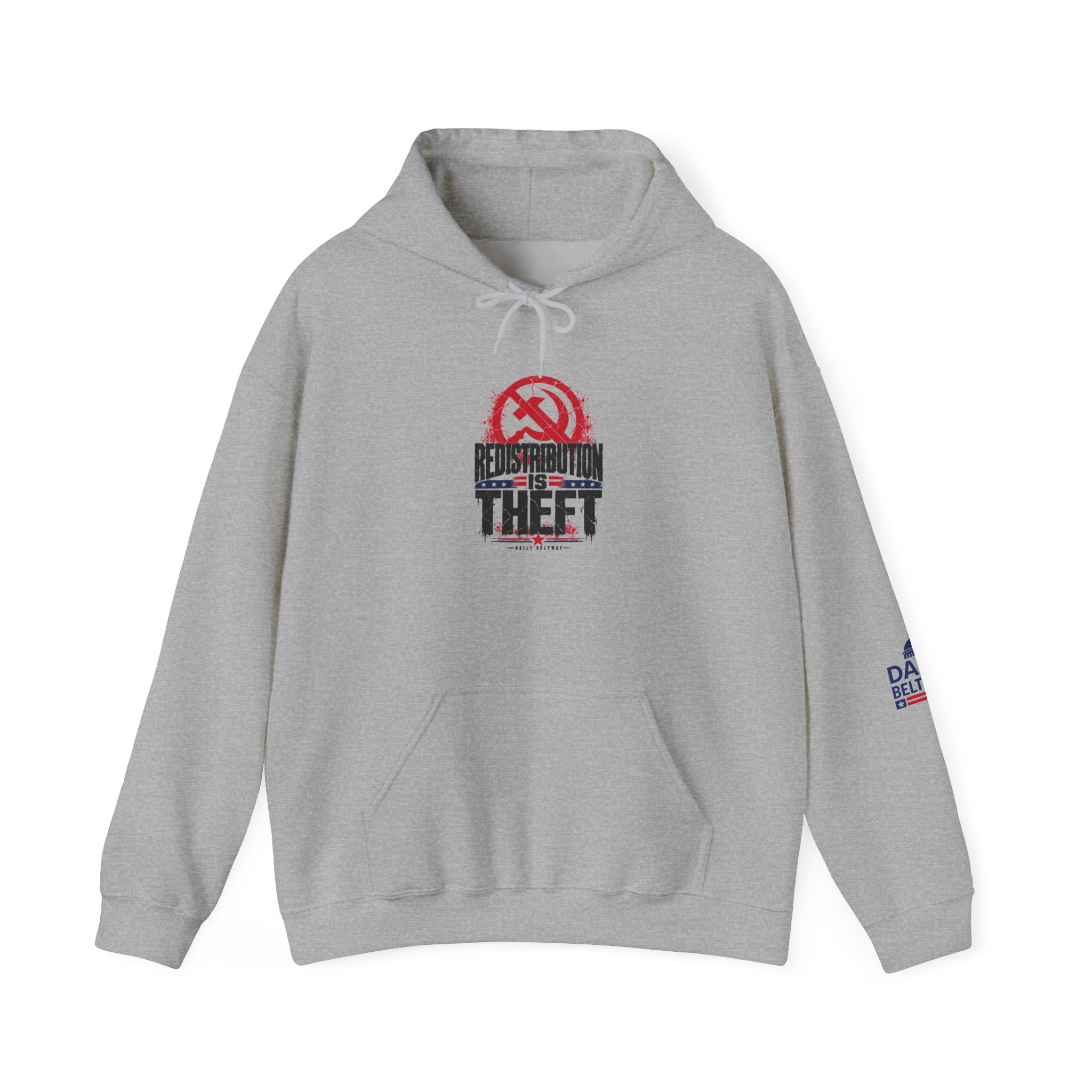 Redistribution Is Theft Hoodie — Daily Beltway - Image 17