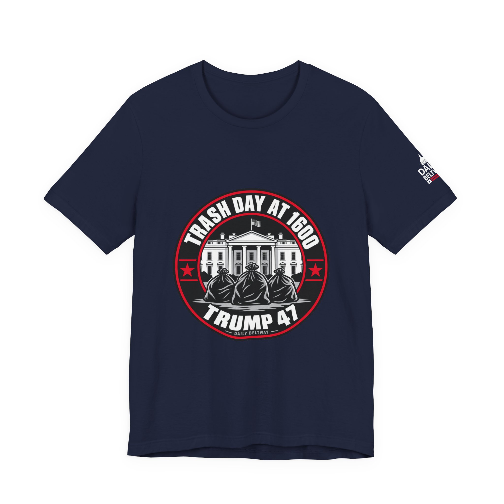Trash Day At 1600 T-Shirt — Daily Beltway - Image 29