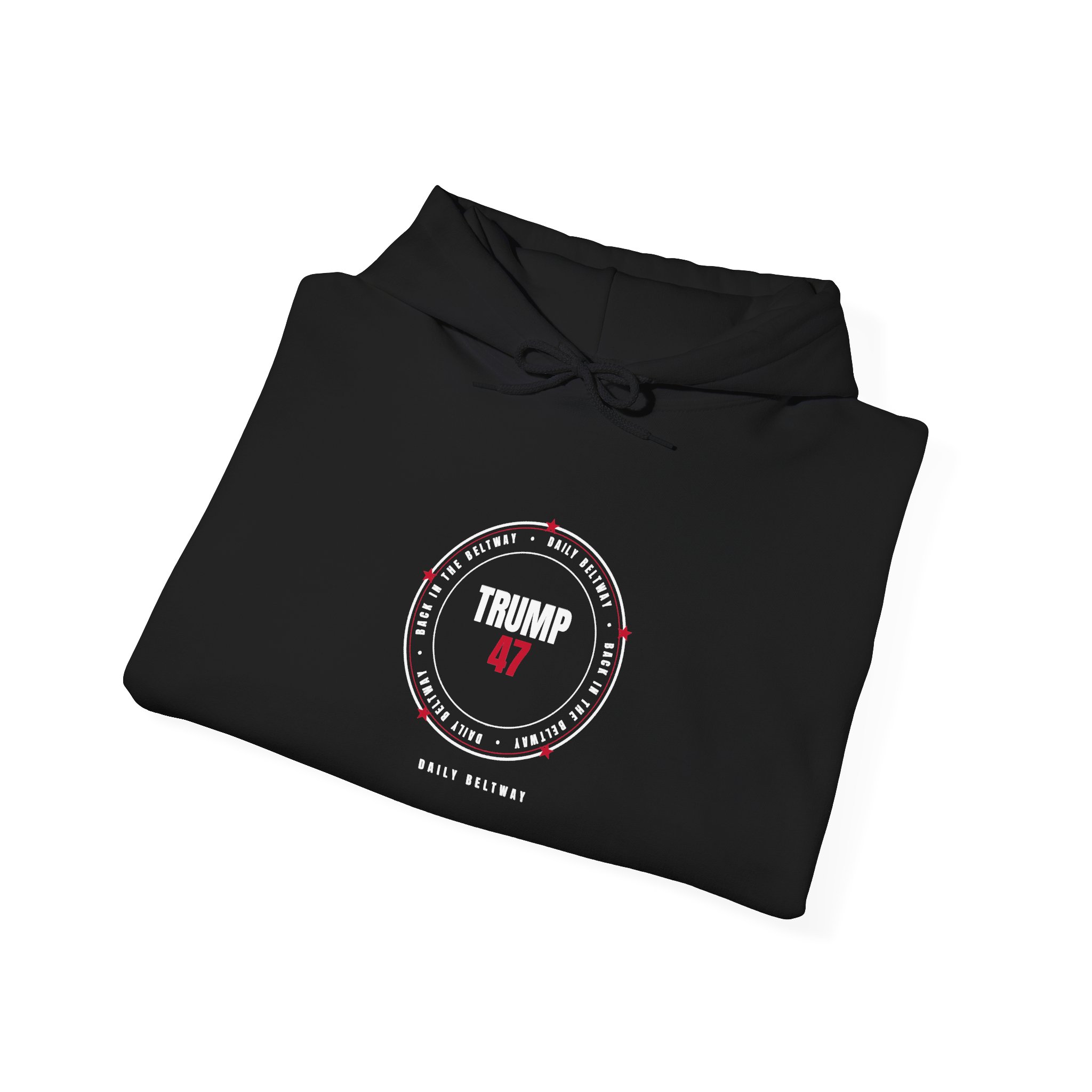 Trump 47 Beltway Hoodie — Daily Beltway - Image 4