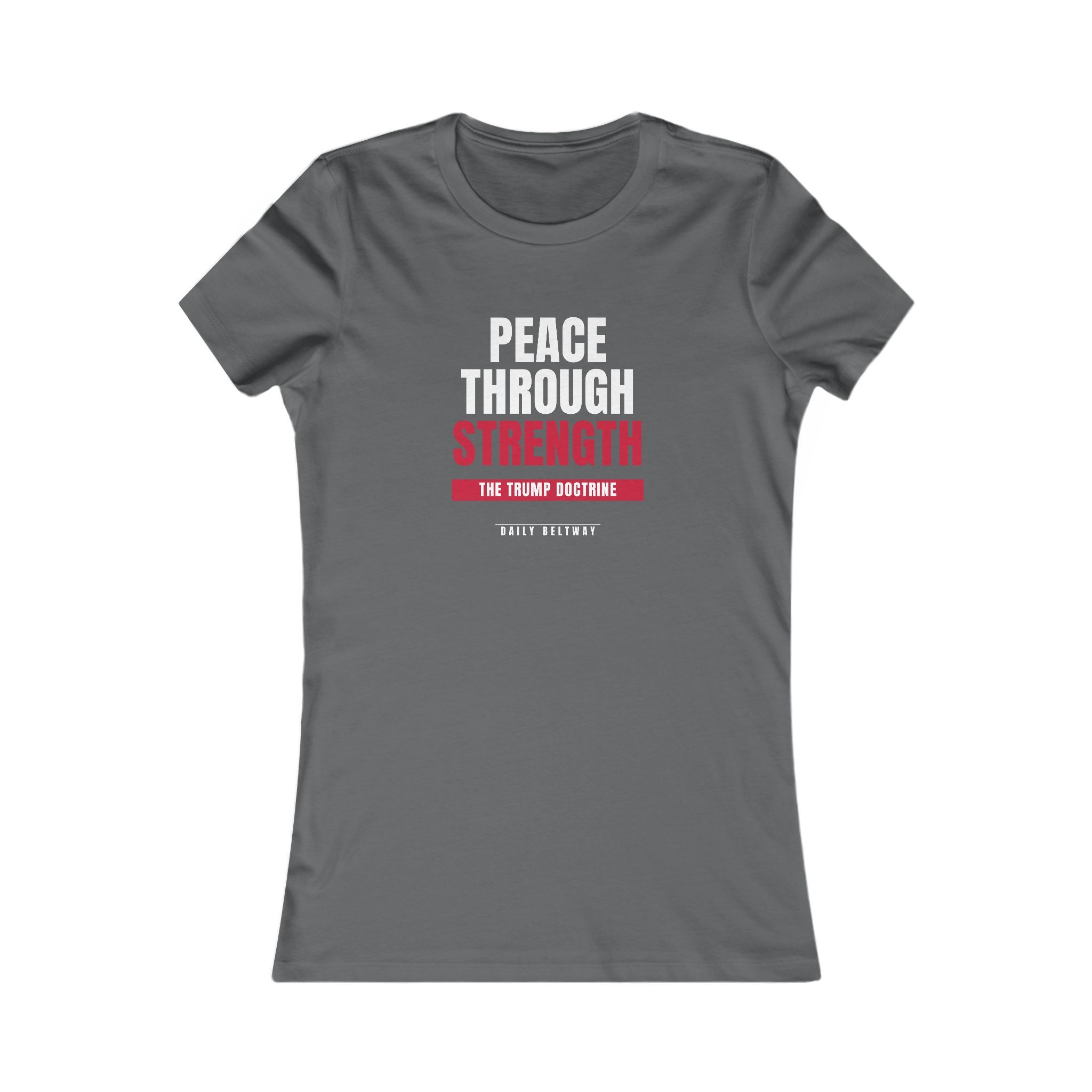 Peace Through Strength Women's Tee — Daily Beltway - Image 9