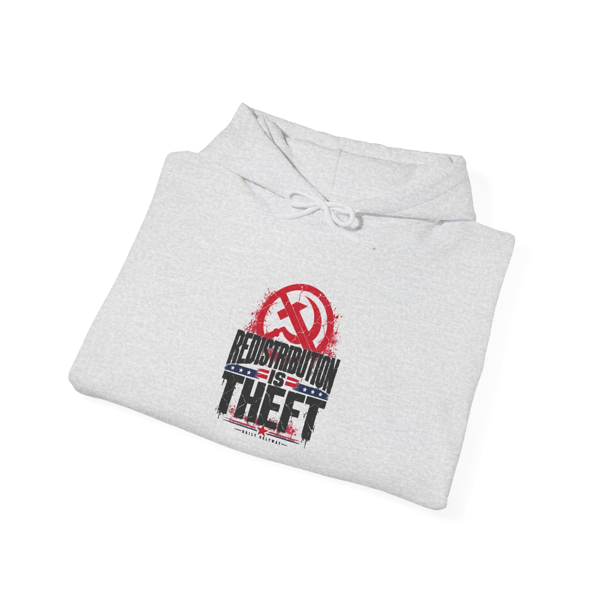 Redistribution Is Theft Hoodie — Daily Beltway - Image 8
