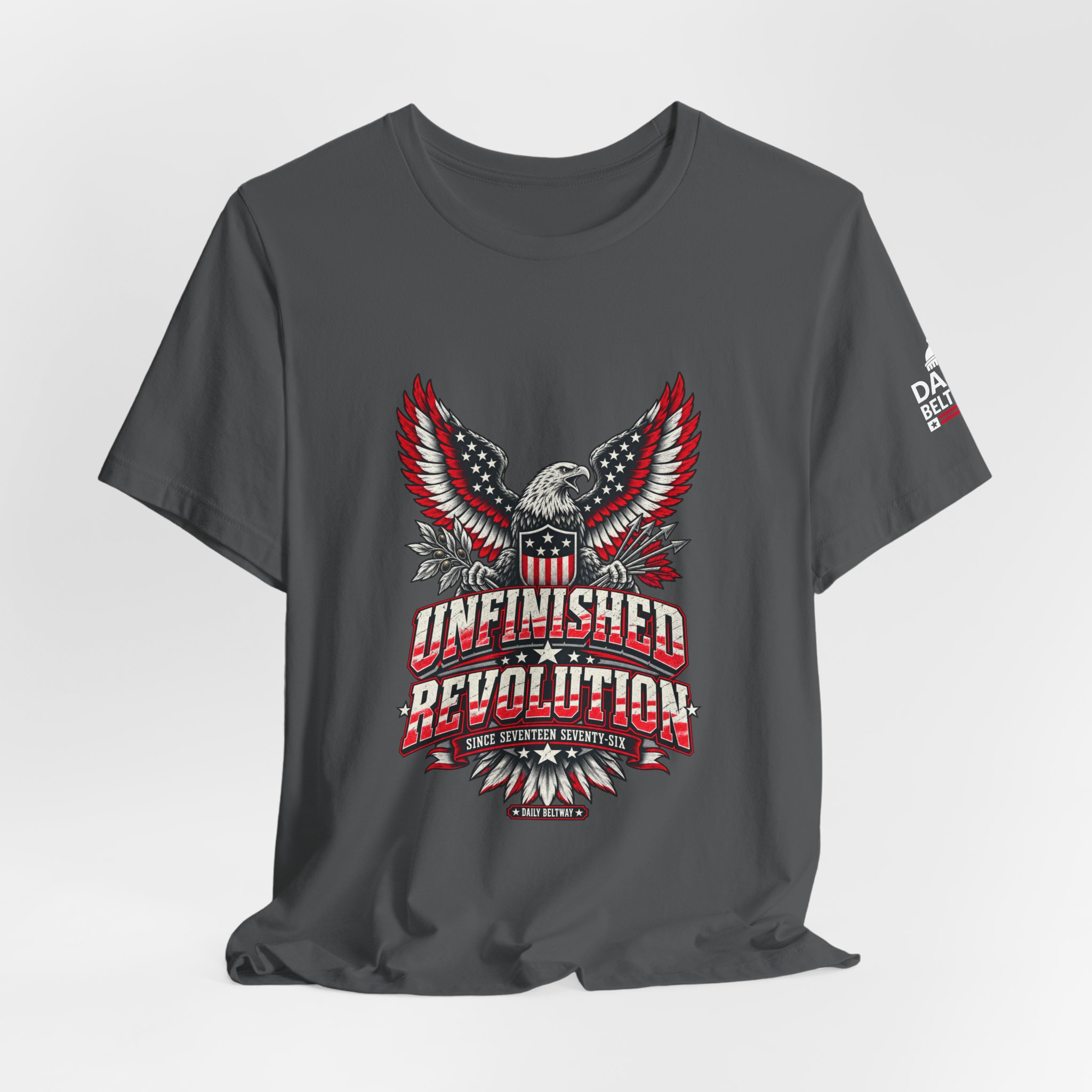 Unfinished Revolution T-Shirt — Daily Beltway - Image 24